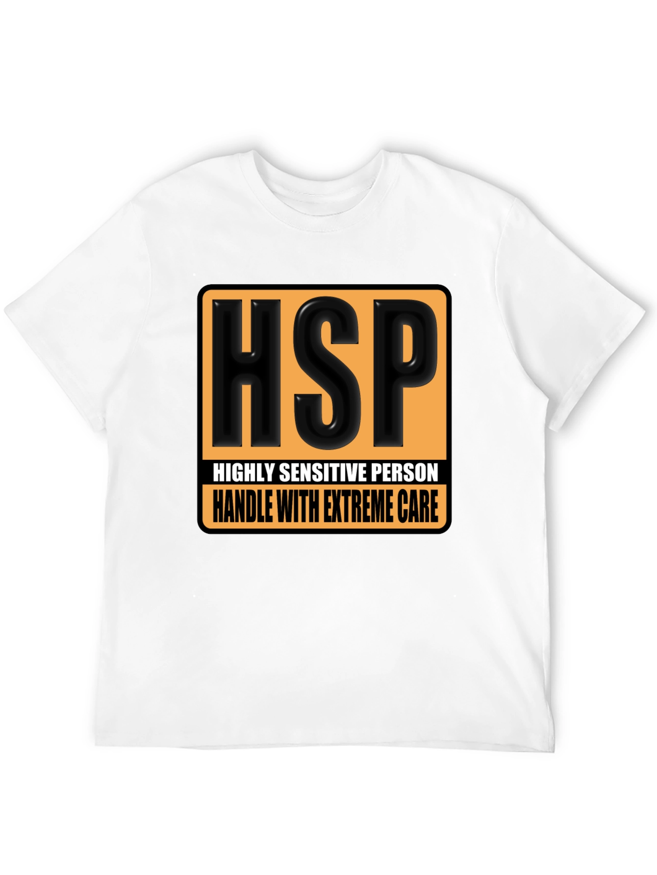 HSP Handle With Extreme Care T-Shirt