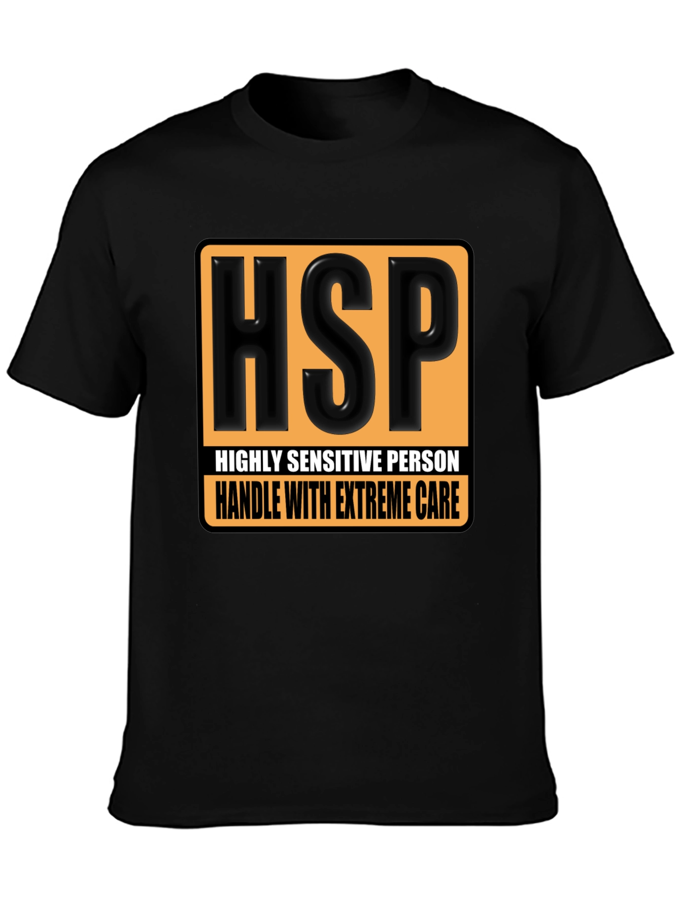 HSP Handle With Extreme Care T-Shirt