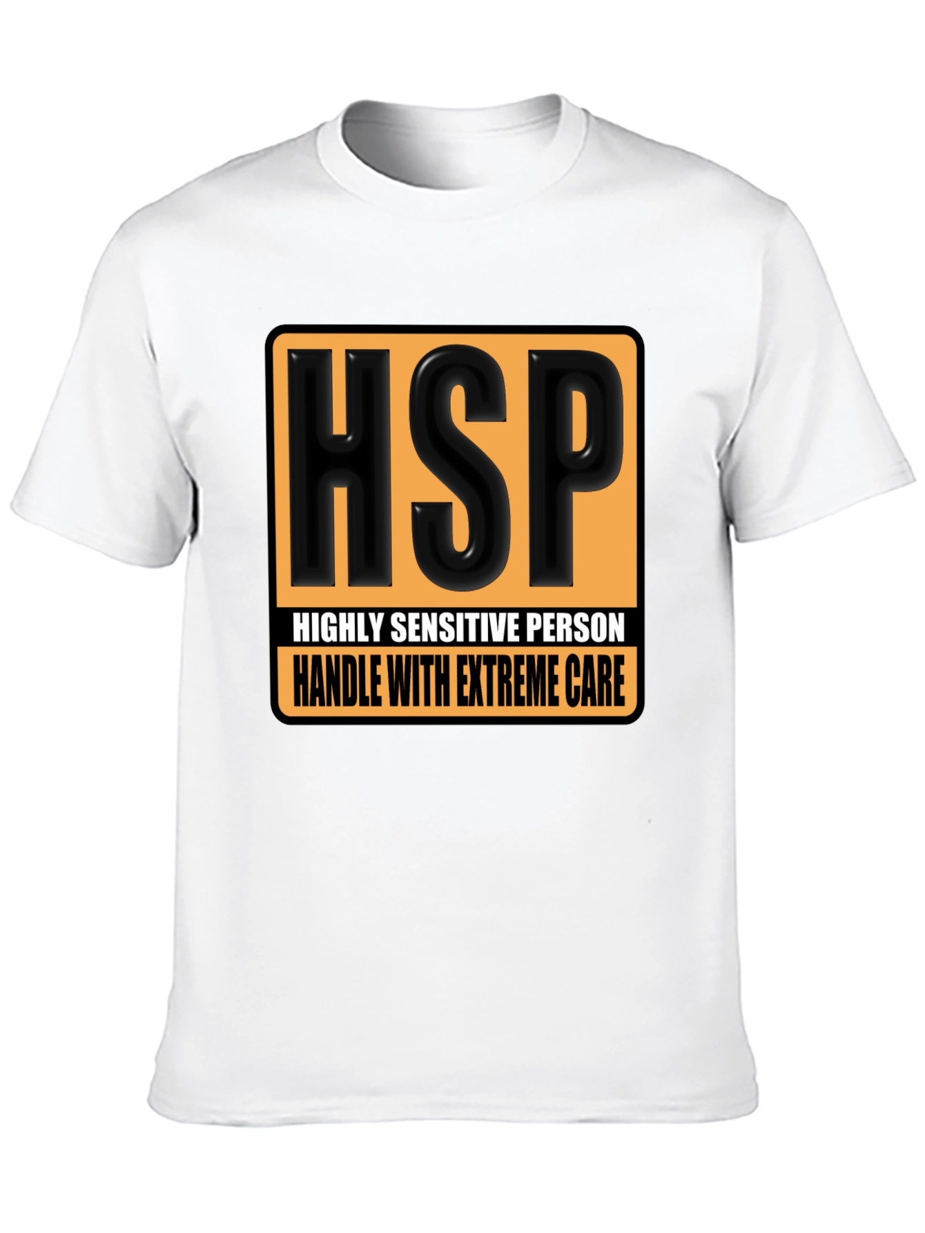 HSP Handle With Extreme Care T-Shirt
