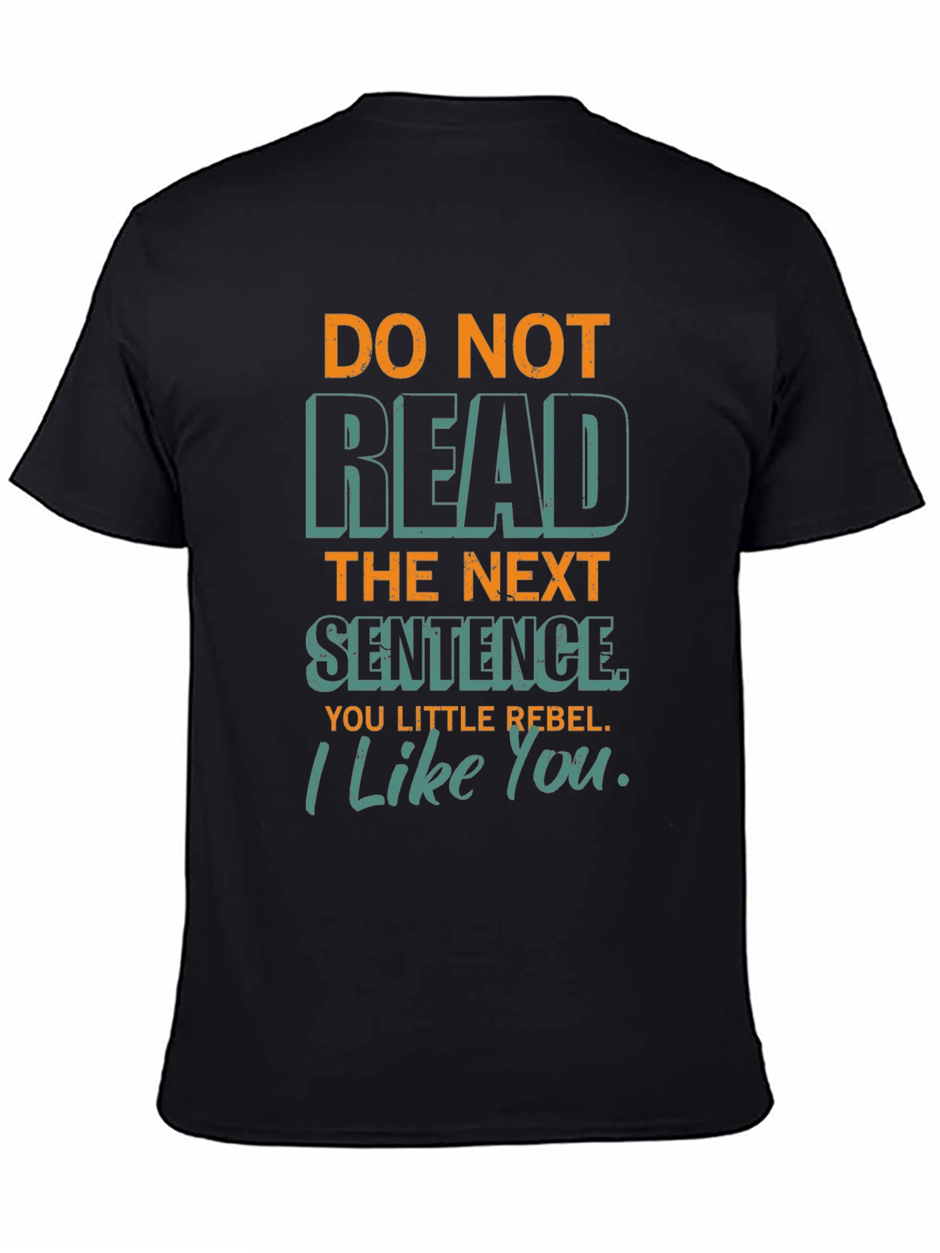 Do Not Read T-Shirt Funny Rebel Statement Tee