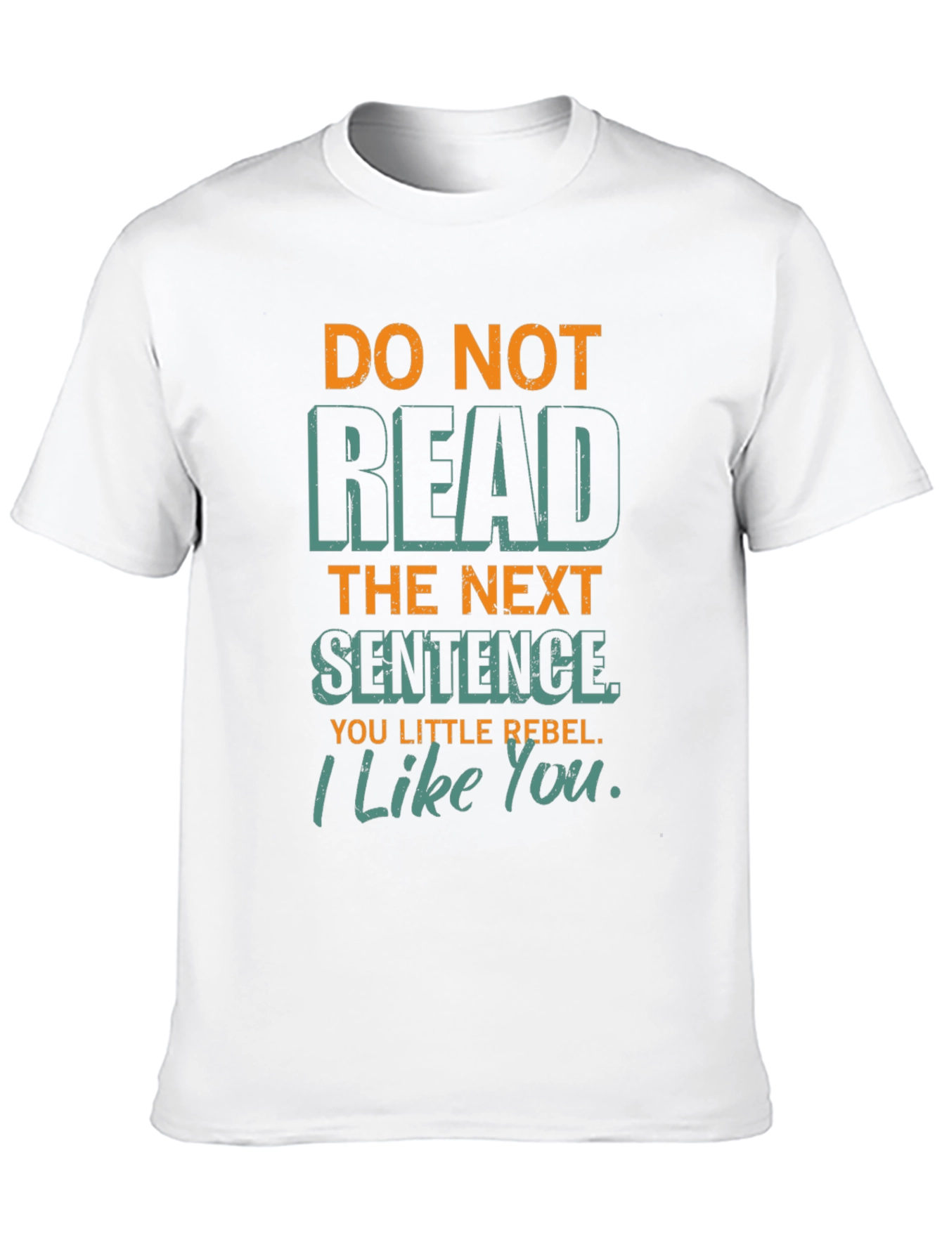 Do Not Read T-Shirt Funny Rebel Statement Tee