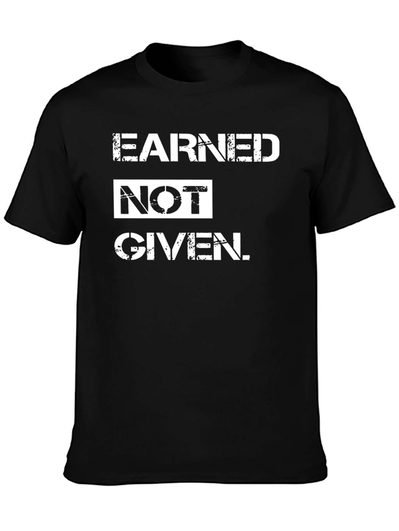 Earned Not Given T-Shirt - Black