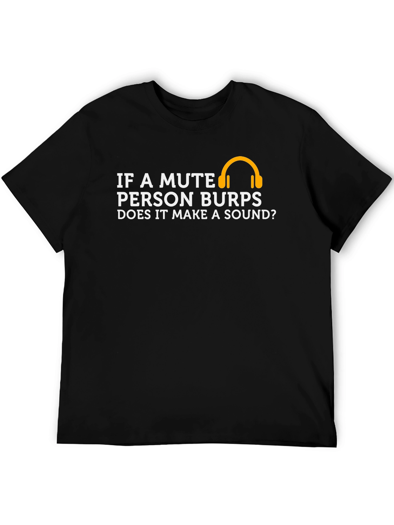 Mute Person Burp T-Shirt Funny Graphic Tee