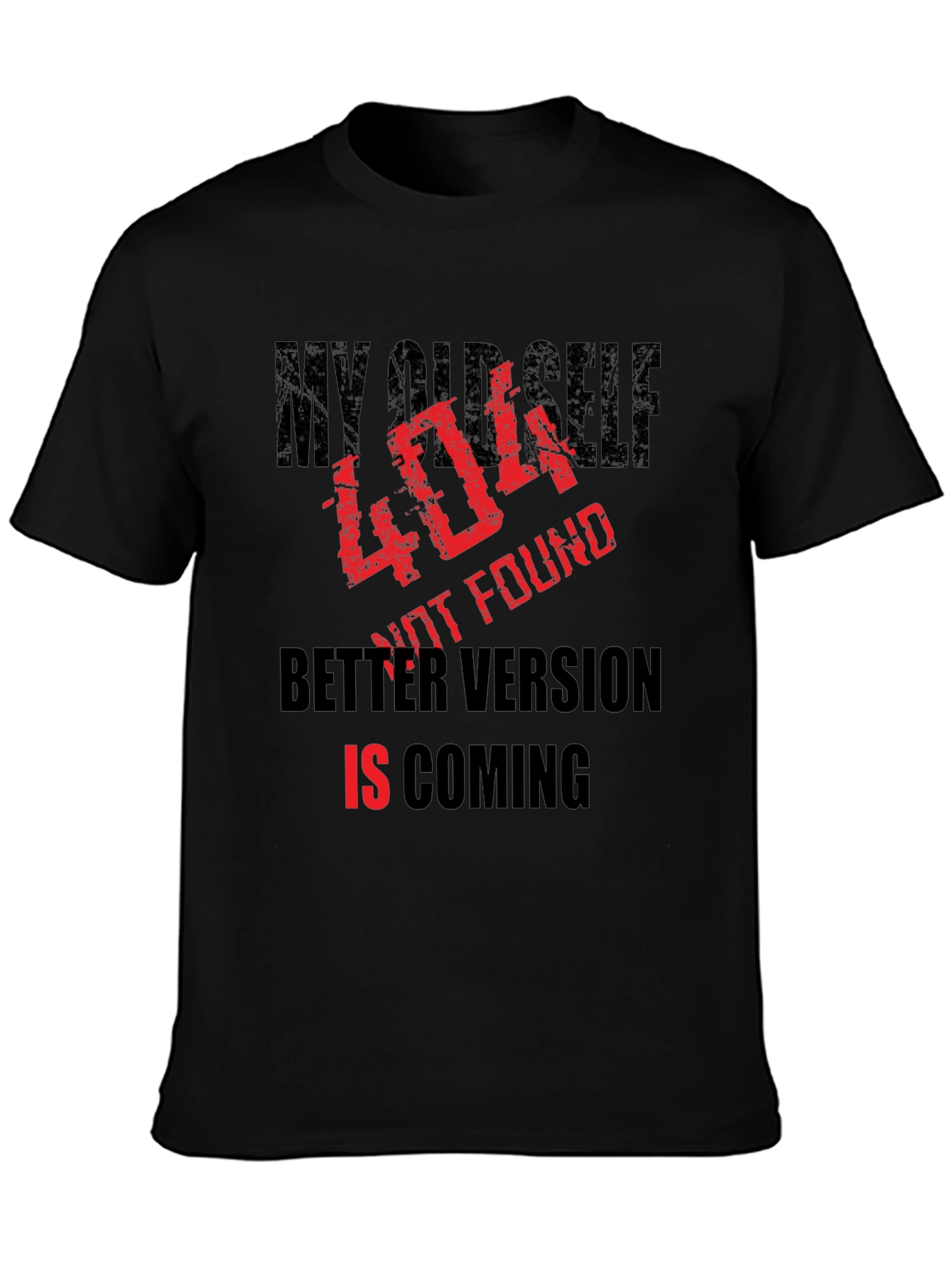 404 Not Found Better Version Coming T-Shirt