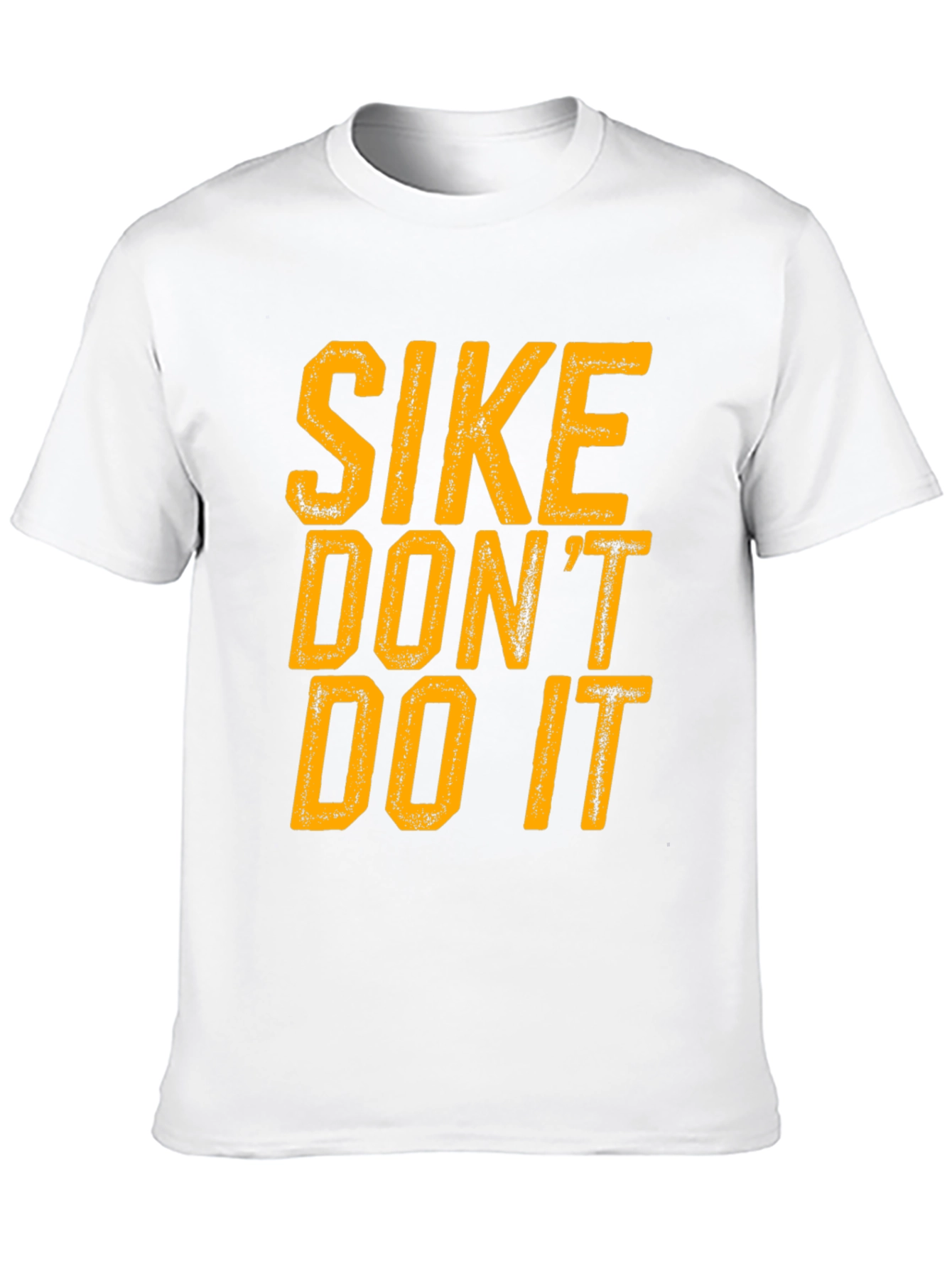 SIKE DONT DO IT - Graphic Print T-Shirt
