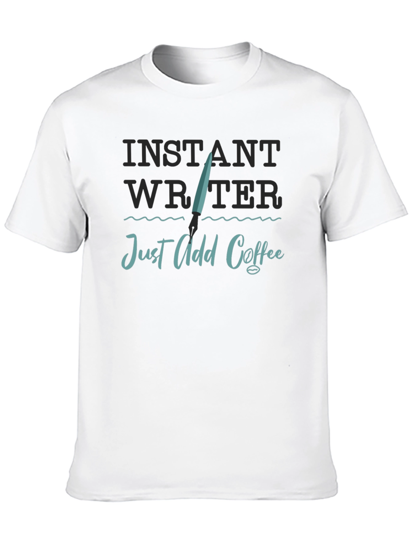 Instant Writer T-Shirt - Just Add Coffee!