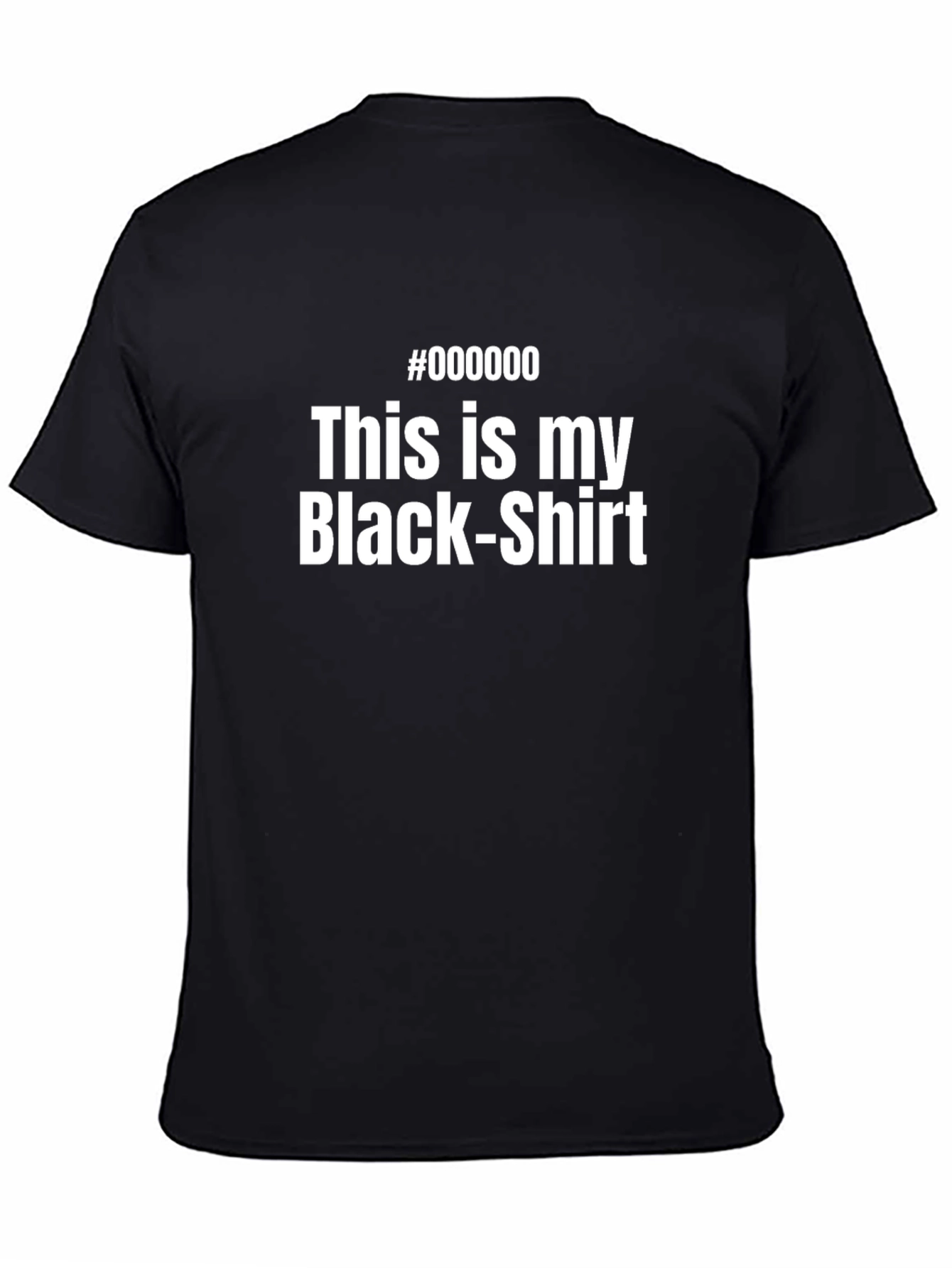 Humorous Black T-Shirt: This Is My Black-Shirt