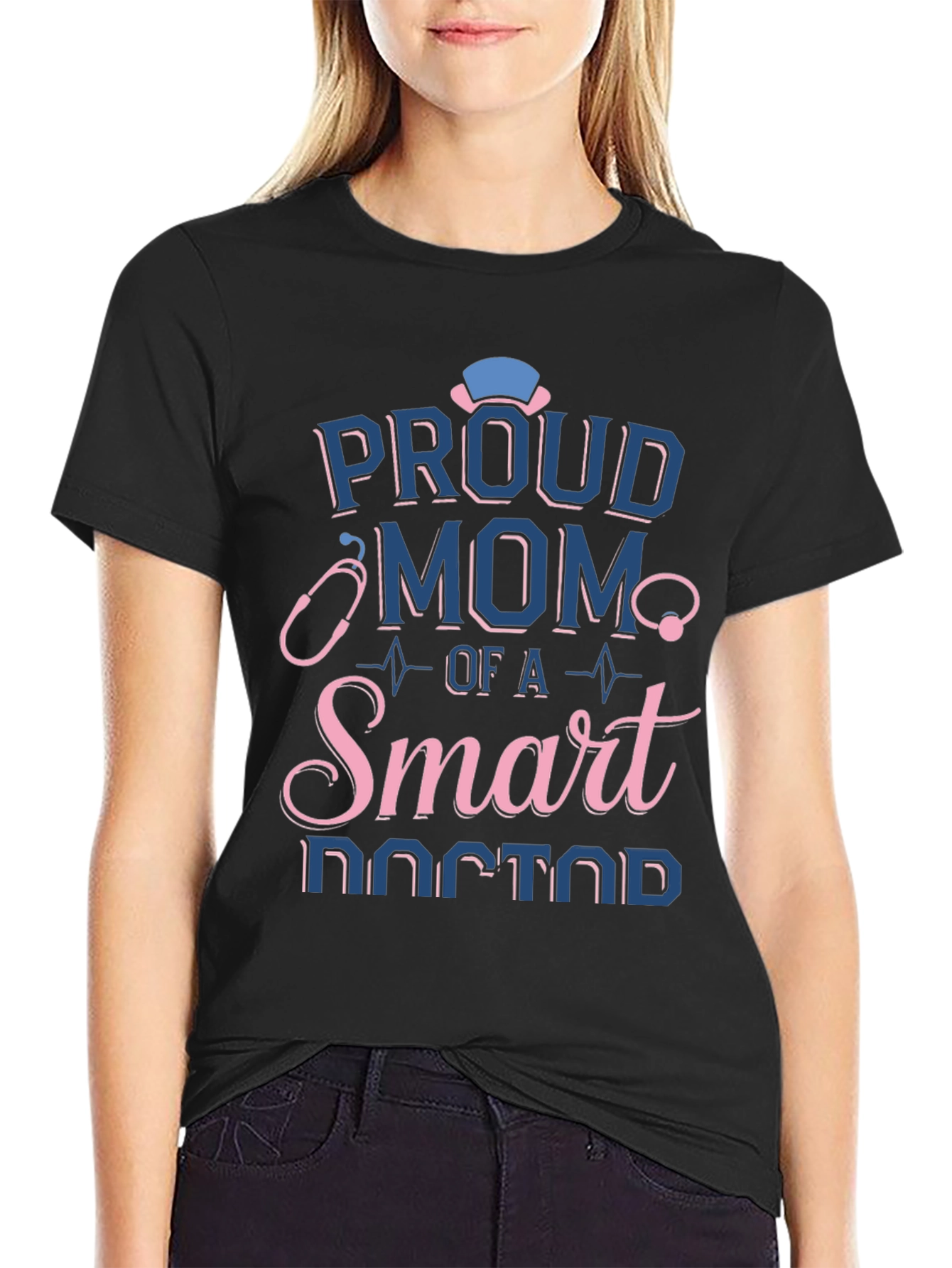 Proud Mom of a Smart Doctor T-Shirt