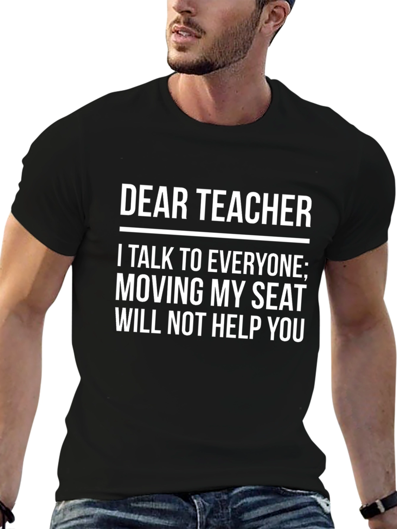 Dear Teacher T-Shirt - Funny Student Slogan Tee