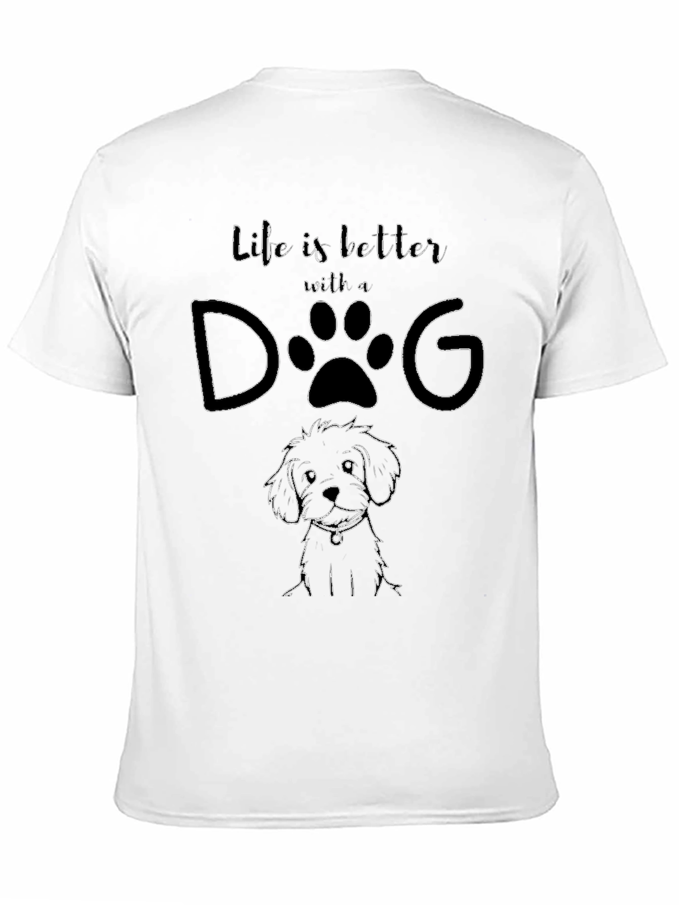 Life is Better With A Dog Graphic Tee