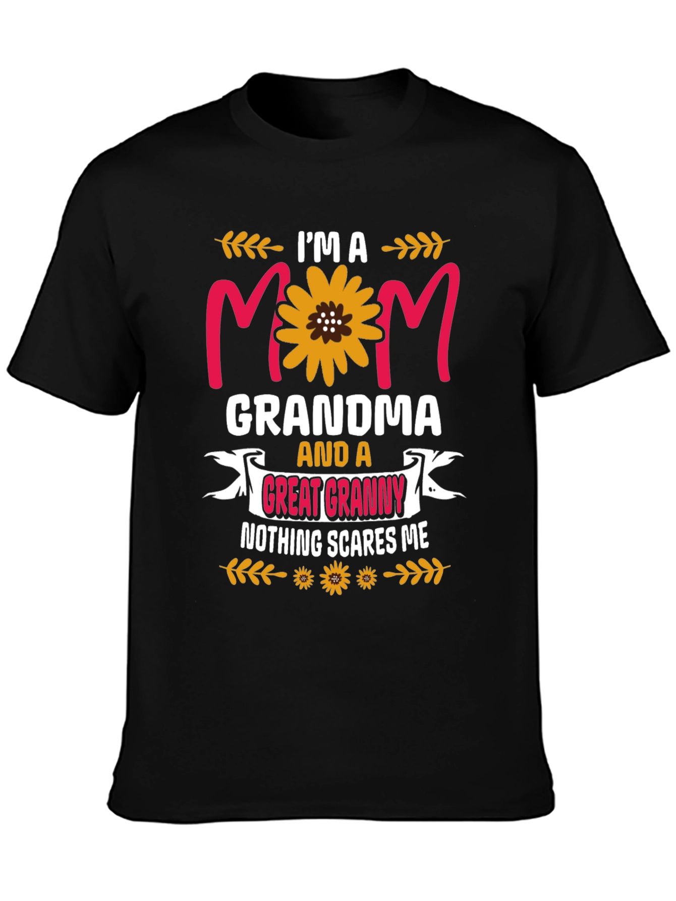 Im a Mom Grandma Great Granny Graphic Tee