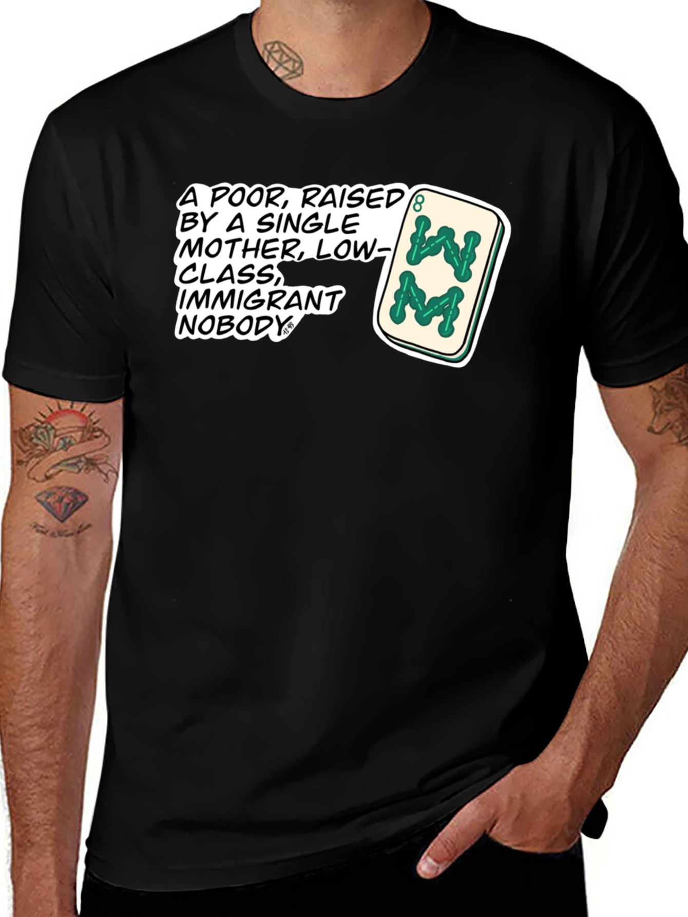 Statement T-Shirt: Poor Raised by Single Mother Design
