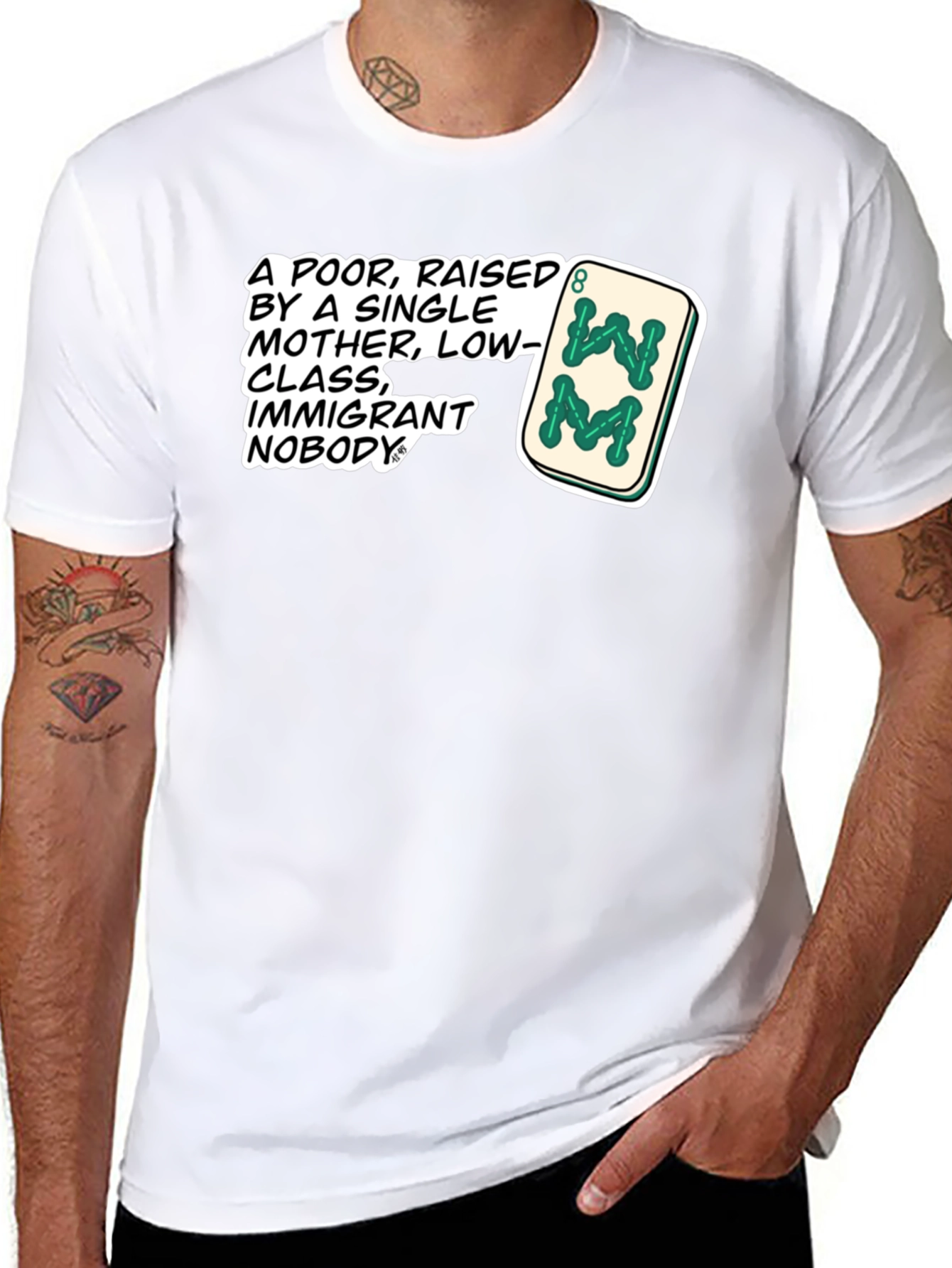 Statement T-Shirt: Poor Raised by Single Mother Design