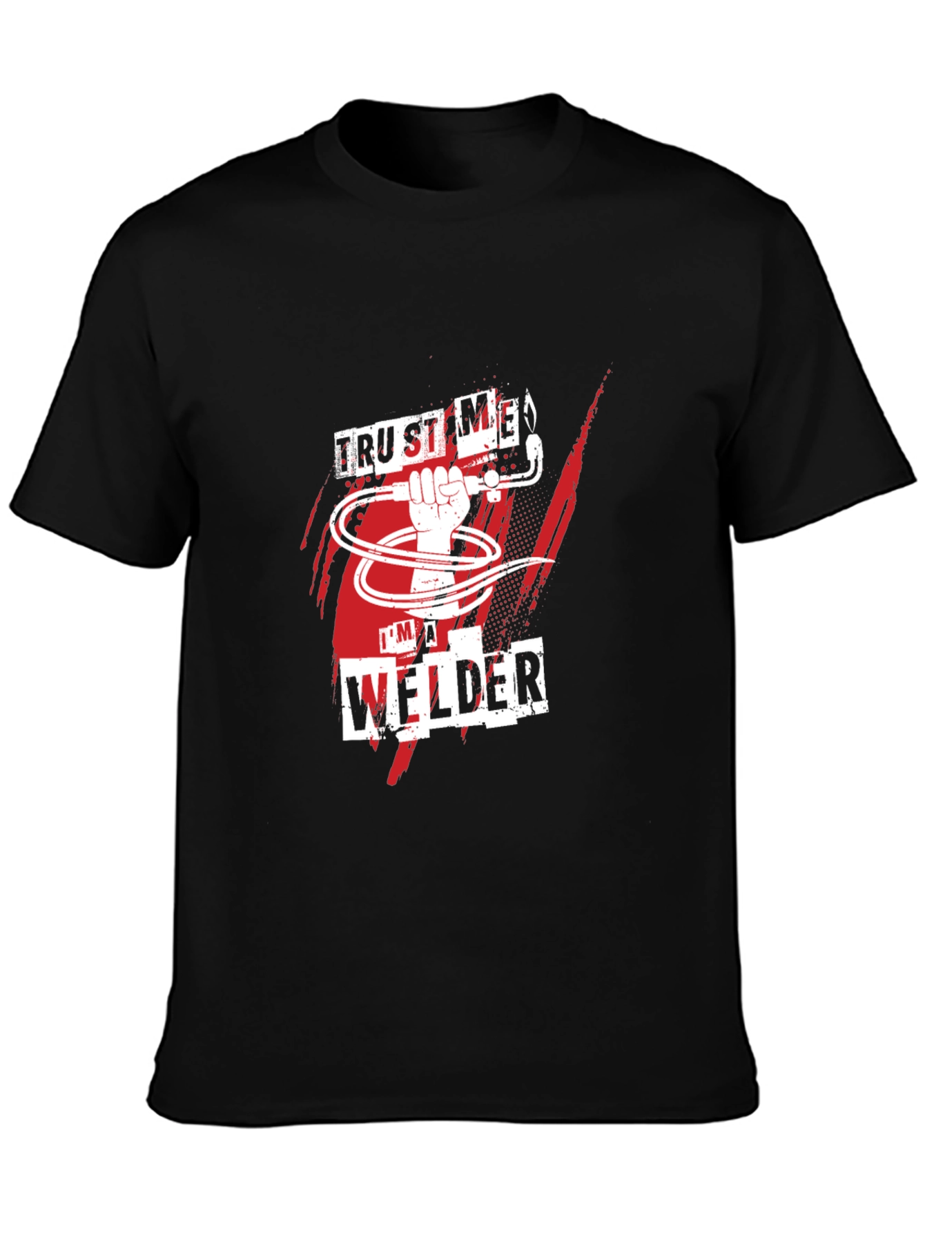 Trust Me Im A Welder Black T-Shirt