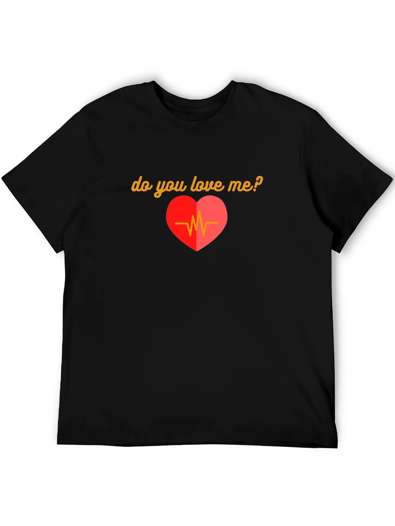 Do You Love Me? Heartbeat Graphic T-Shirt