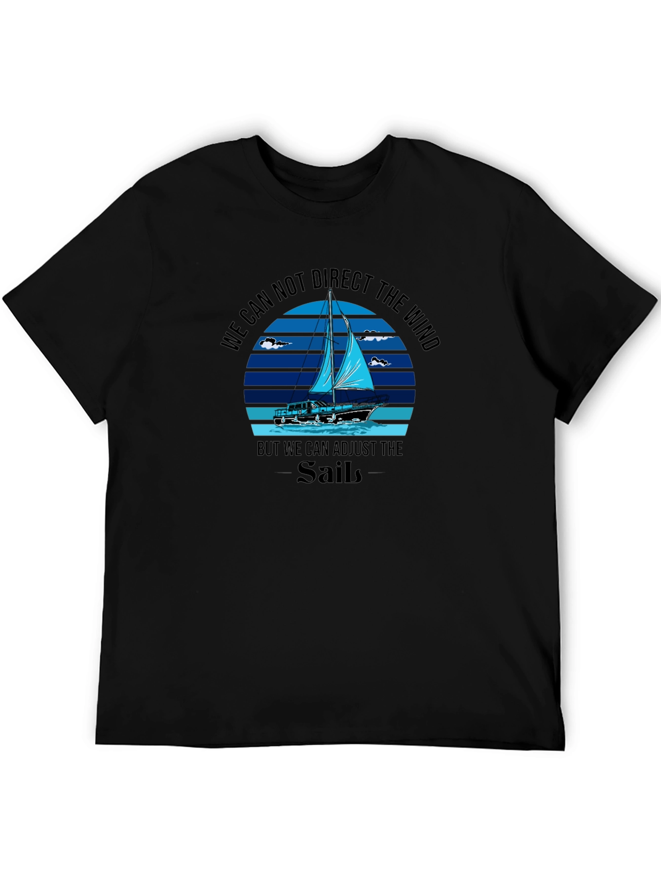 Sailing T-Shirt: Adjust the Sails
