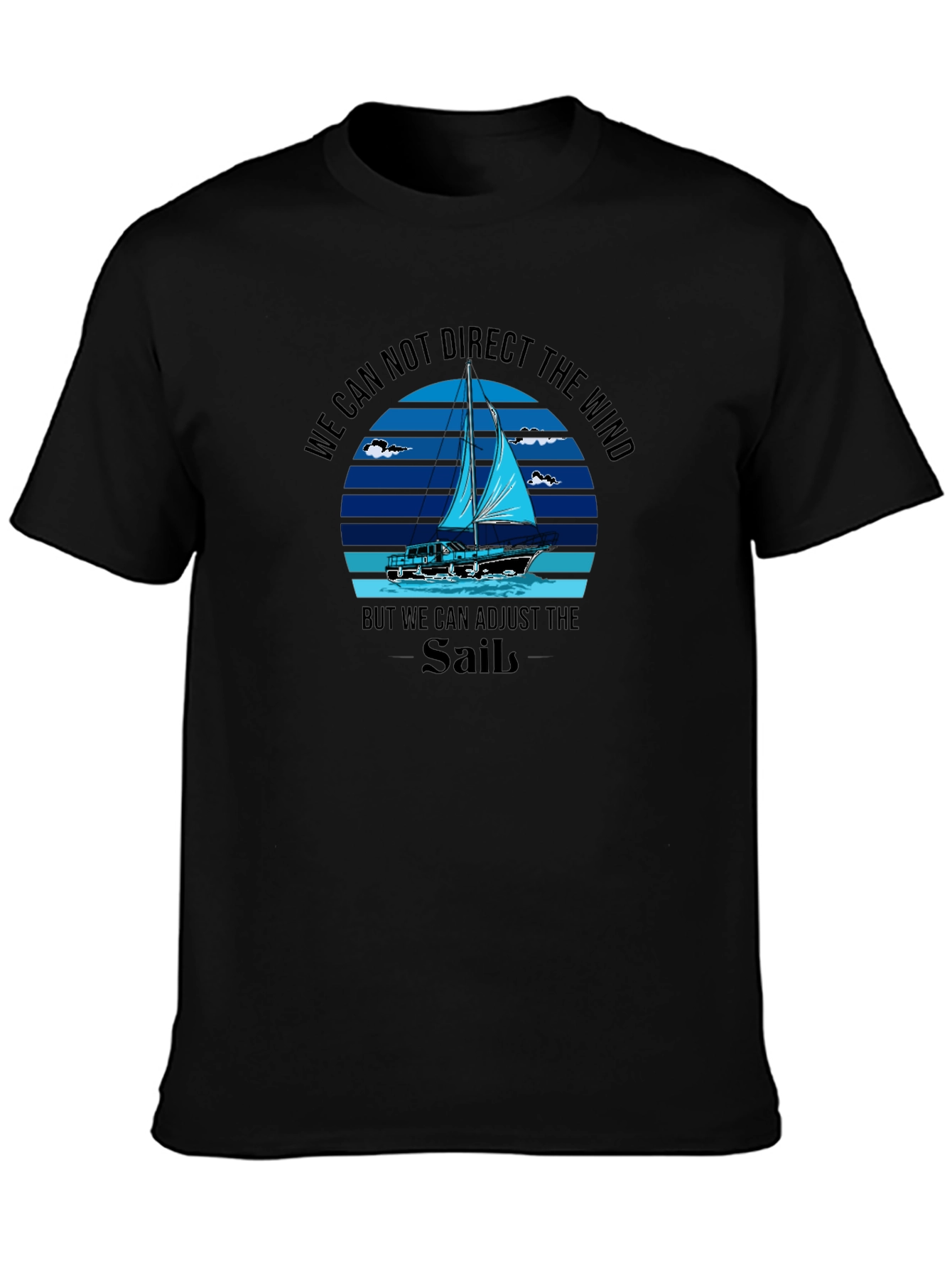 Sailing T-Shirt: Adjust the Sails