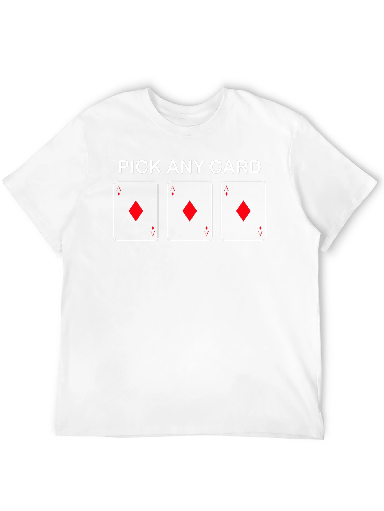 Pick Any Card T-Shirt - Ace of Diamonds Design