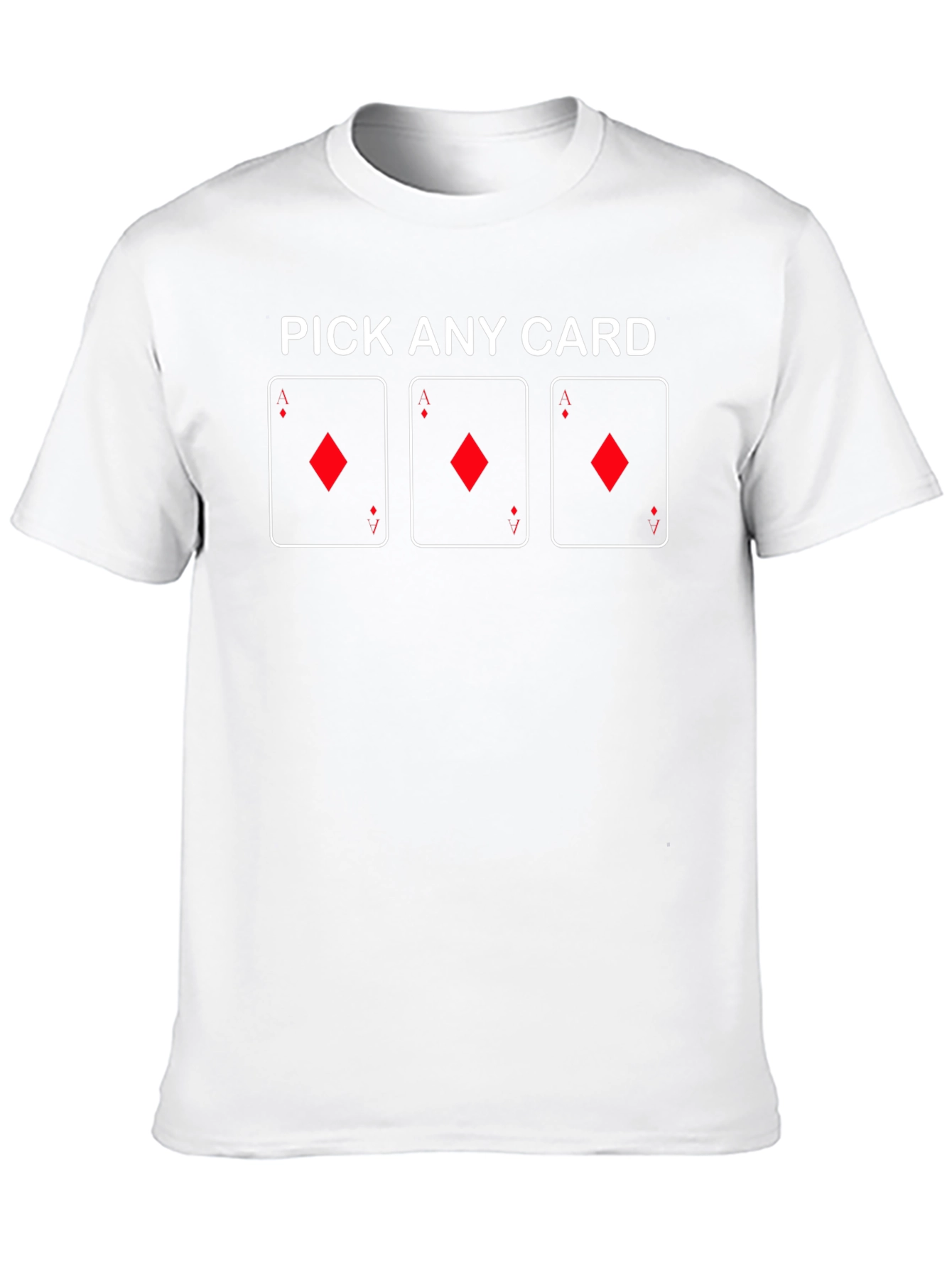 Pick Any Card T-Shirt - Ace of Diamonds Design