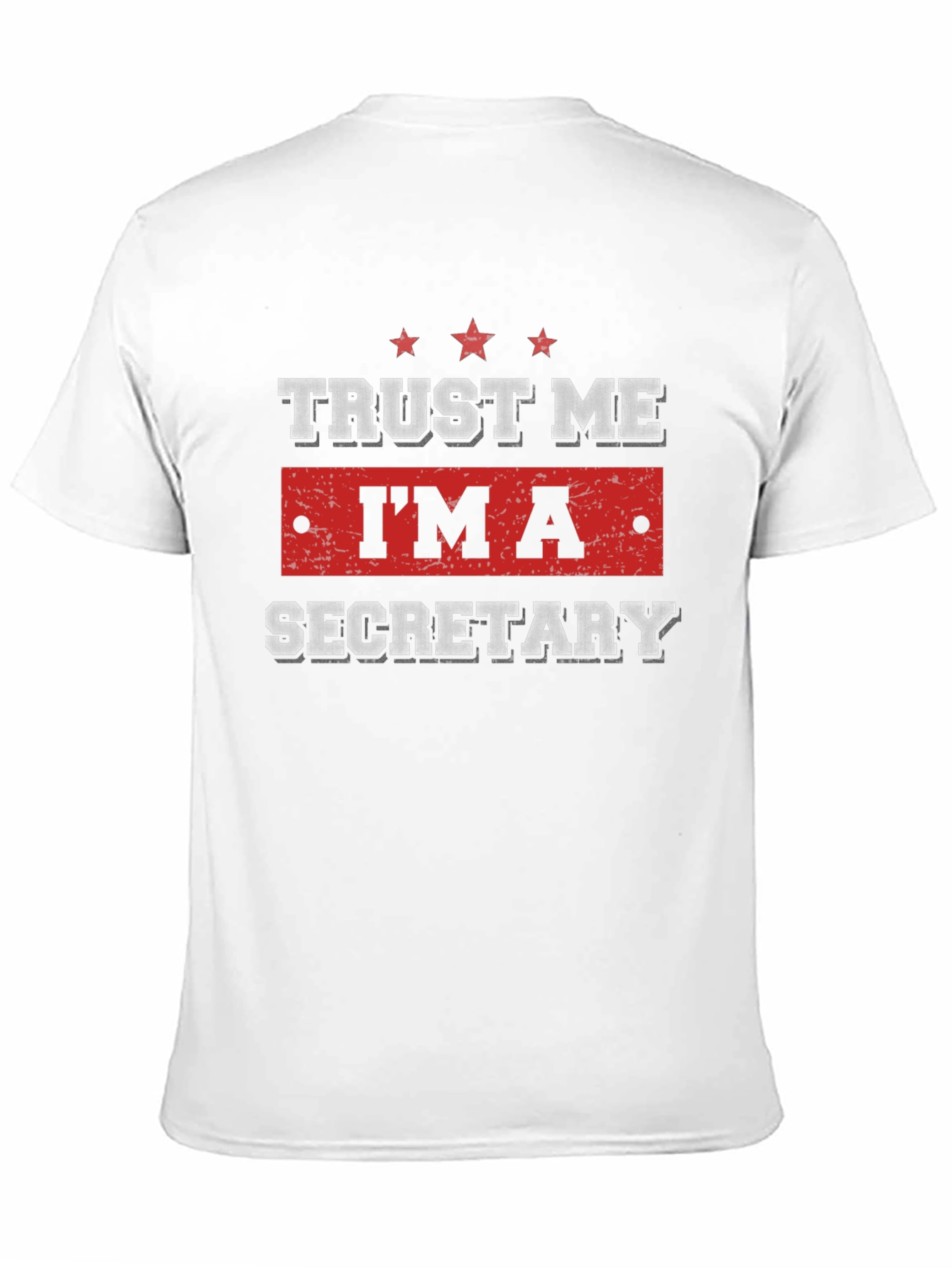 Trust Me Im A Secretary T-Shirt