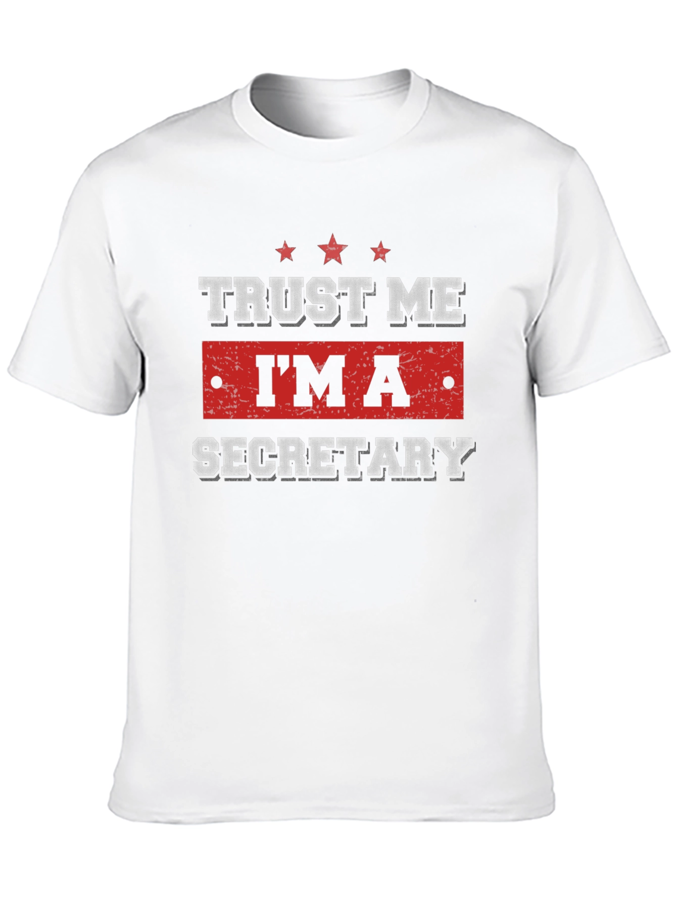 Trust Me Im A Secretary T-Shirt