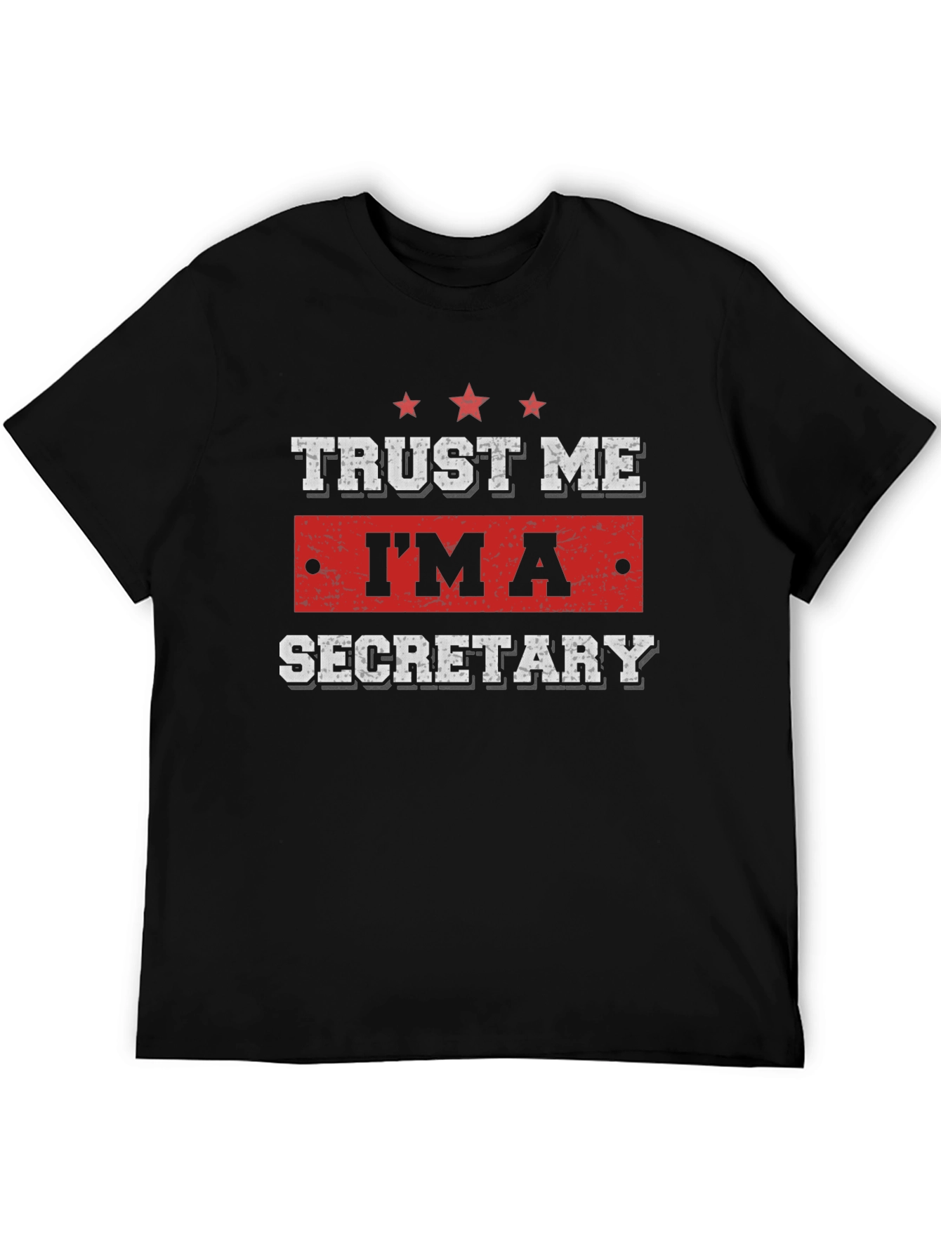 Trust Me Im A Secretary T-Shirt