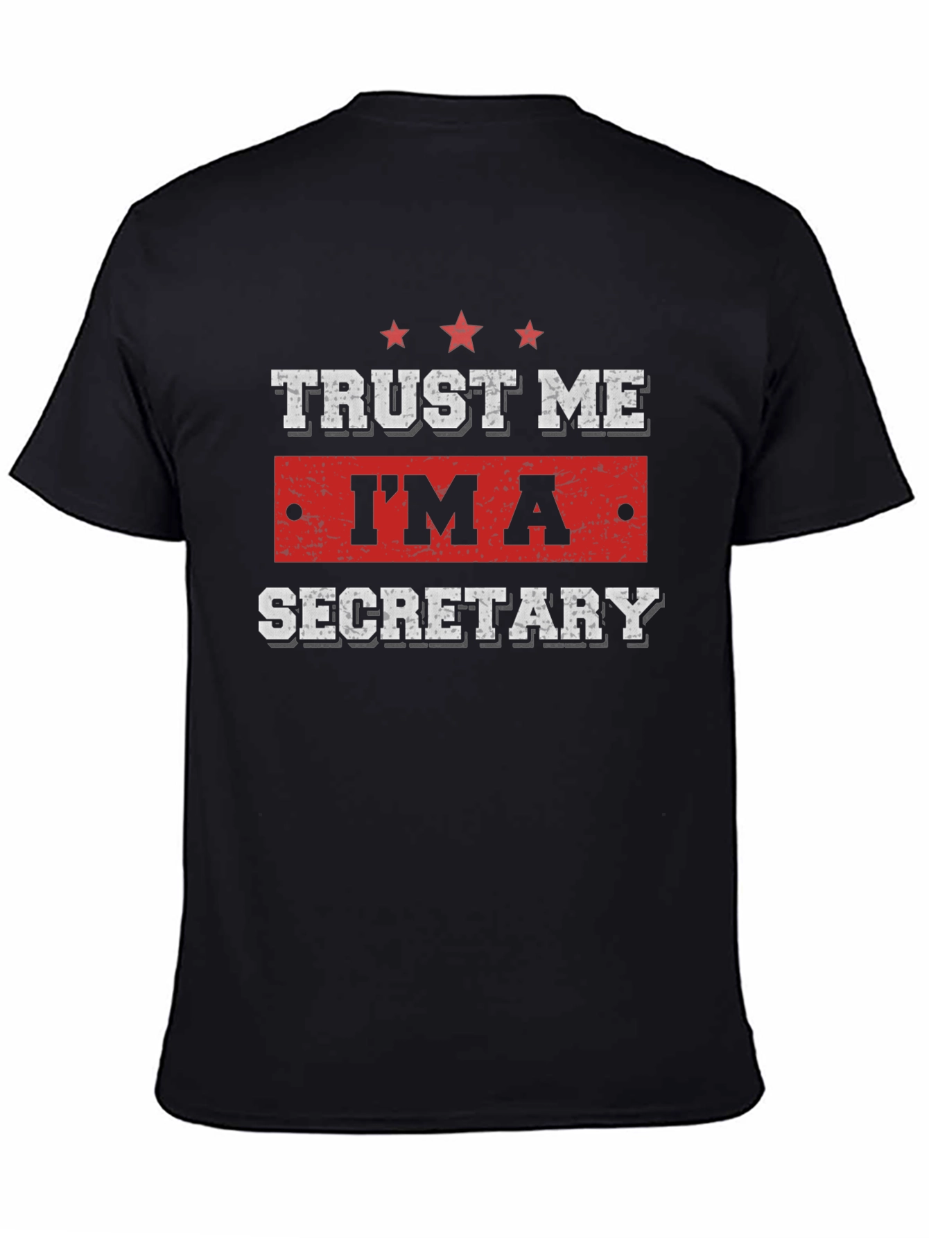 Trust Me Im A Secretary T-Shirt