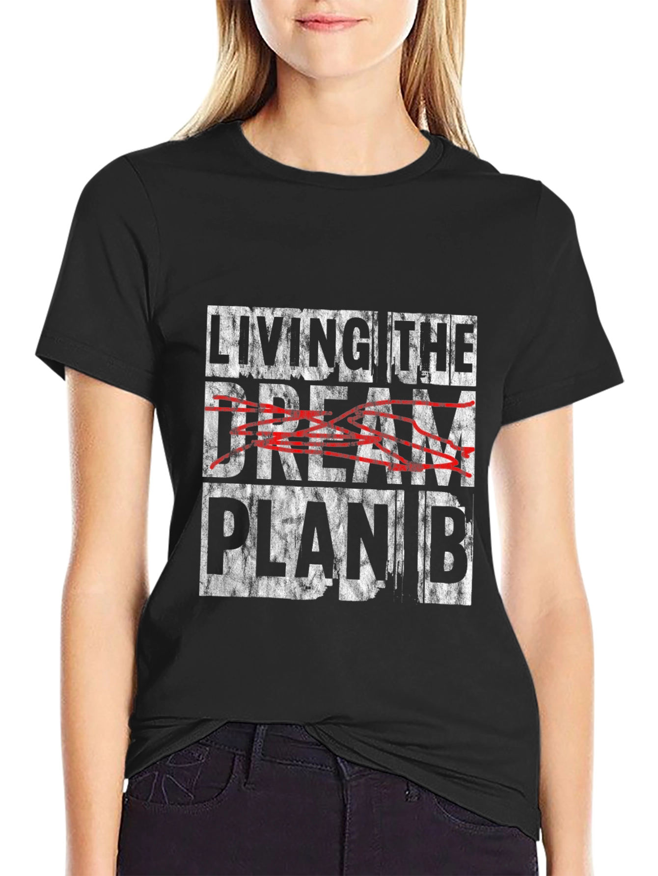 Living the Dream Plan B Graphic Tee