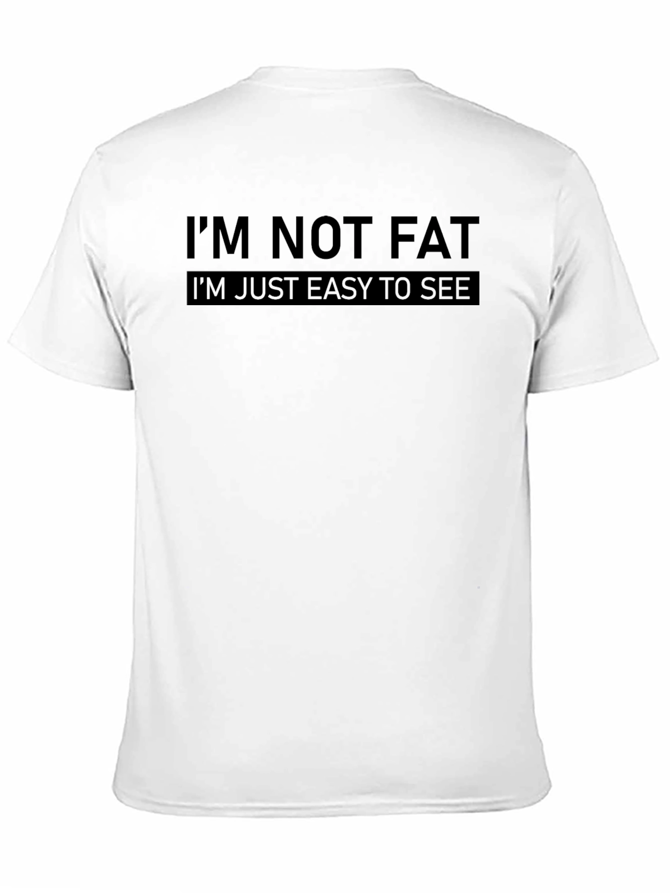 Funny Im Not Fat Graphic T-Shirt