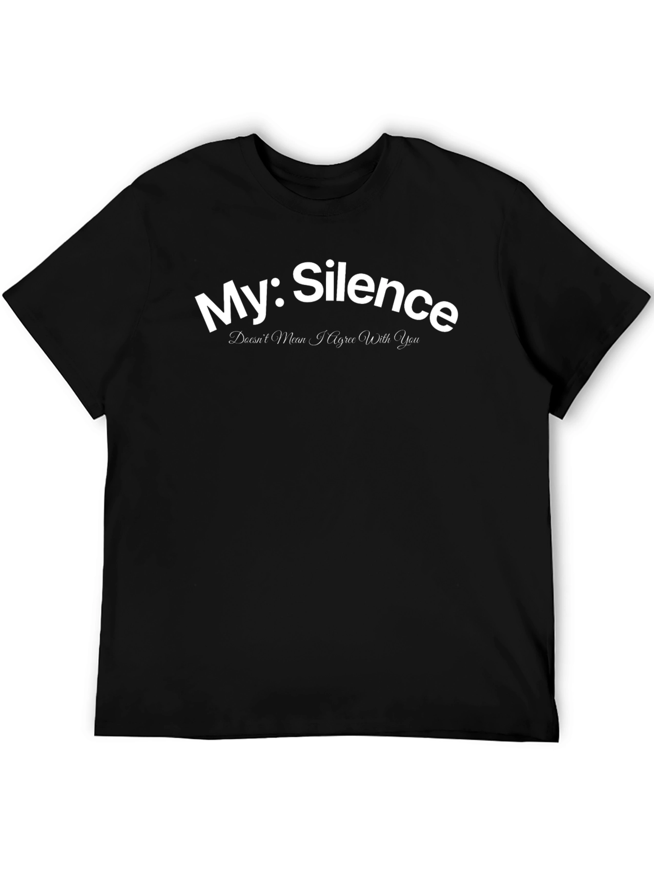 My Silence T-Shirt - Funny Sarcastic Tee