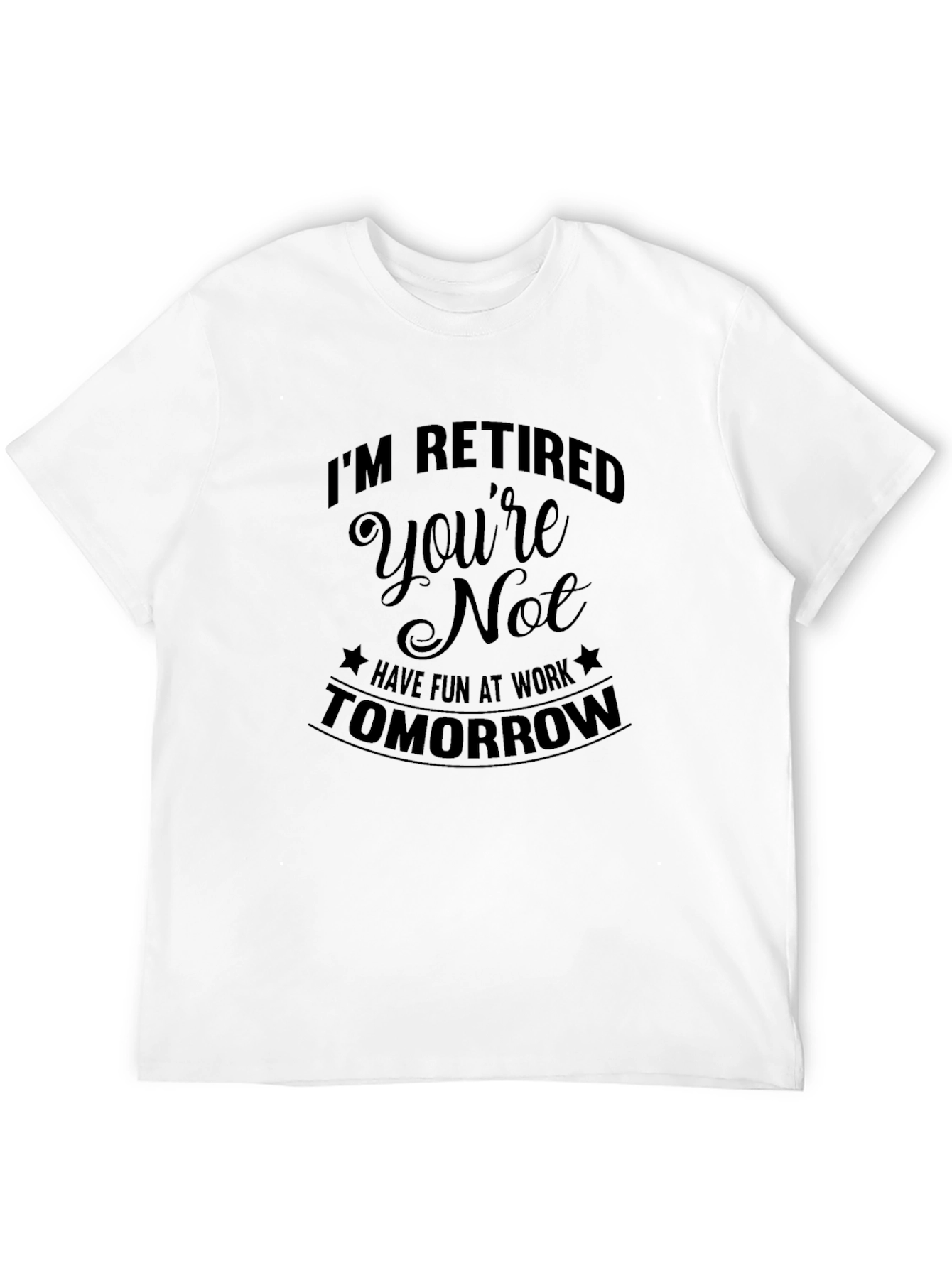 Retired Humor Graphic Tee