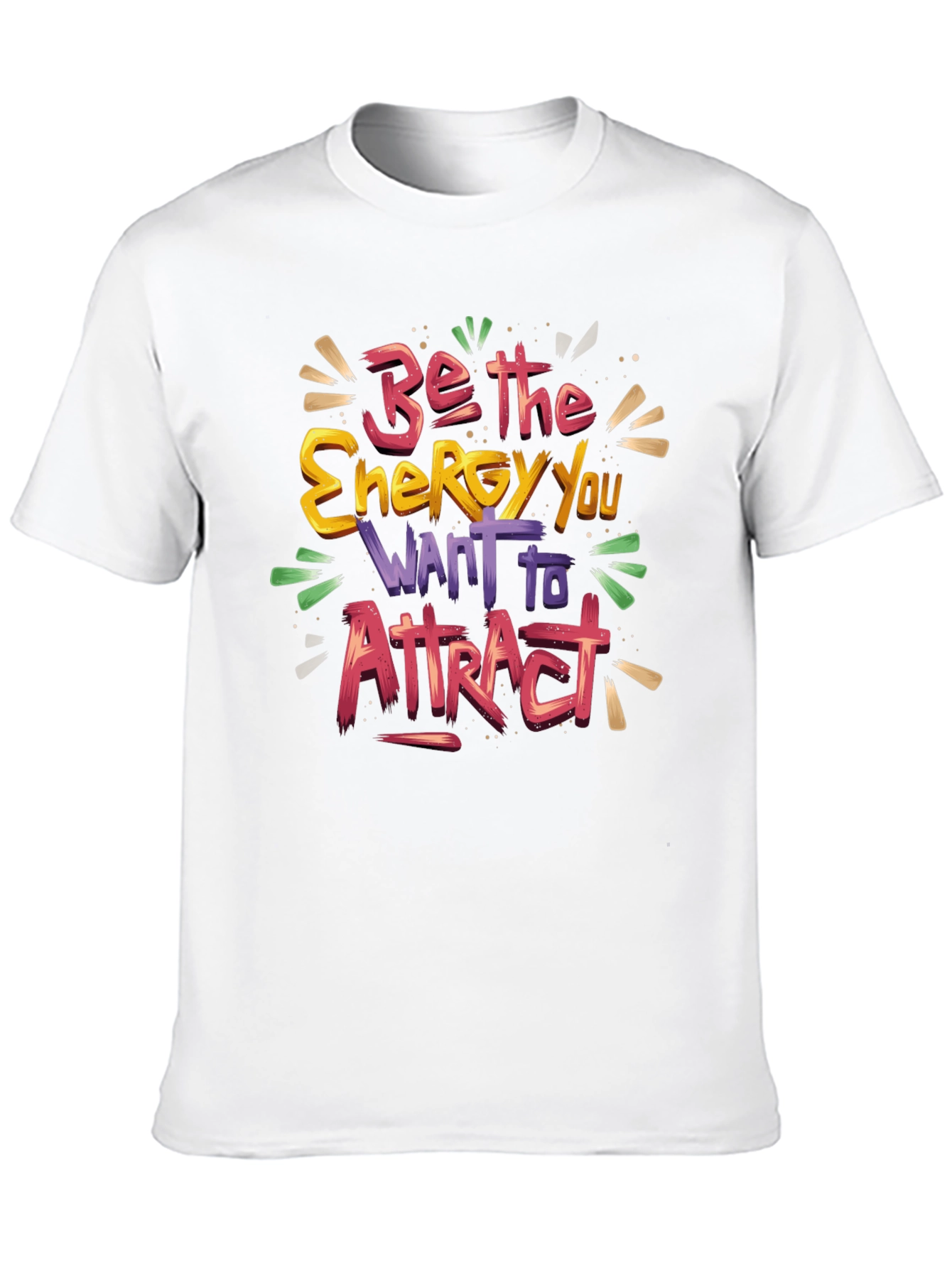 Be the Energy T-Shirt - Inspiring Graphic Tee