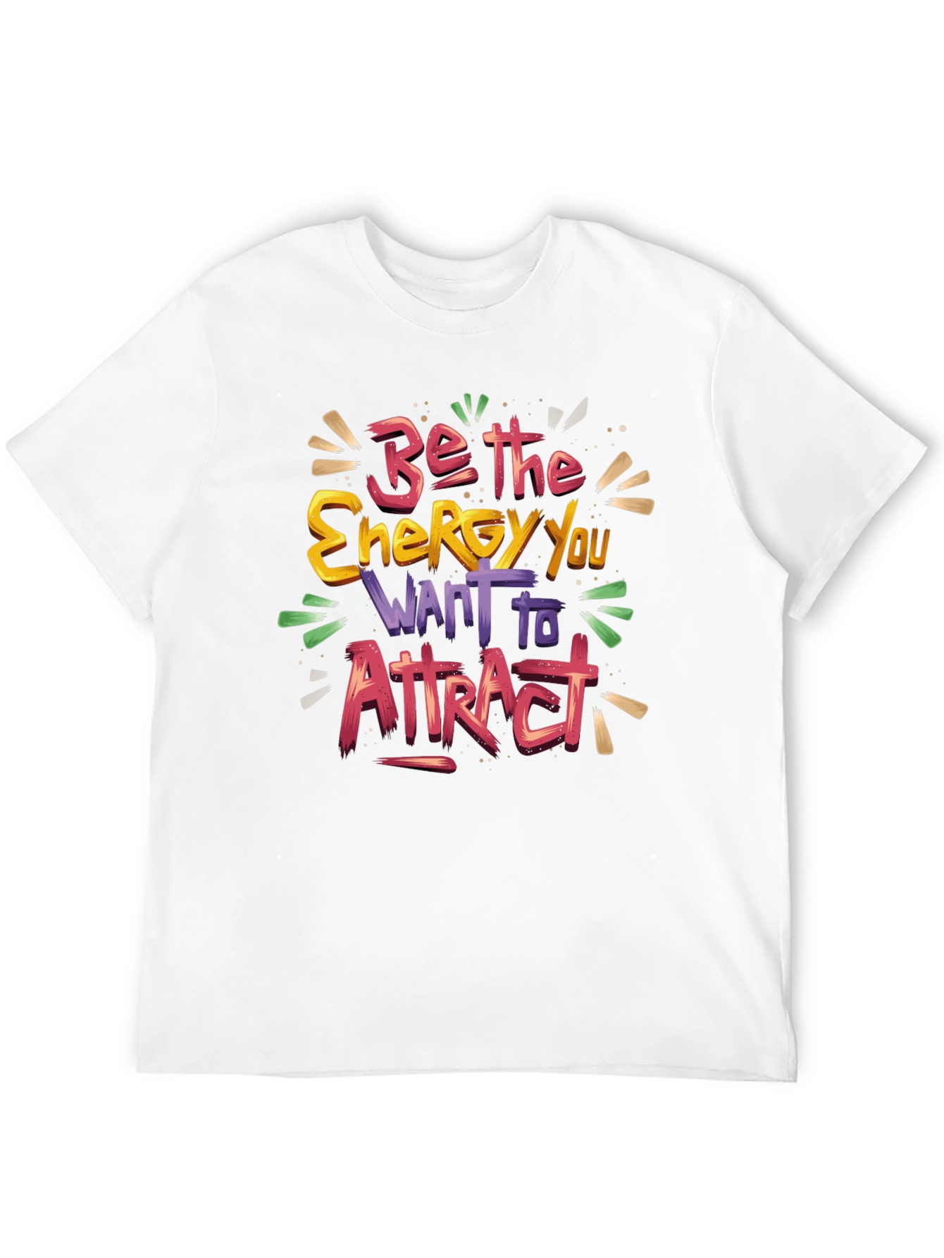 Be the Energy T-Shirt - Inspiring Graphic Tee