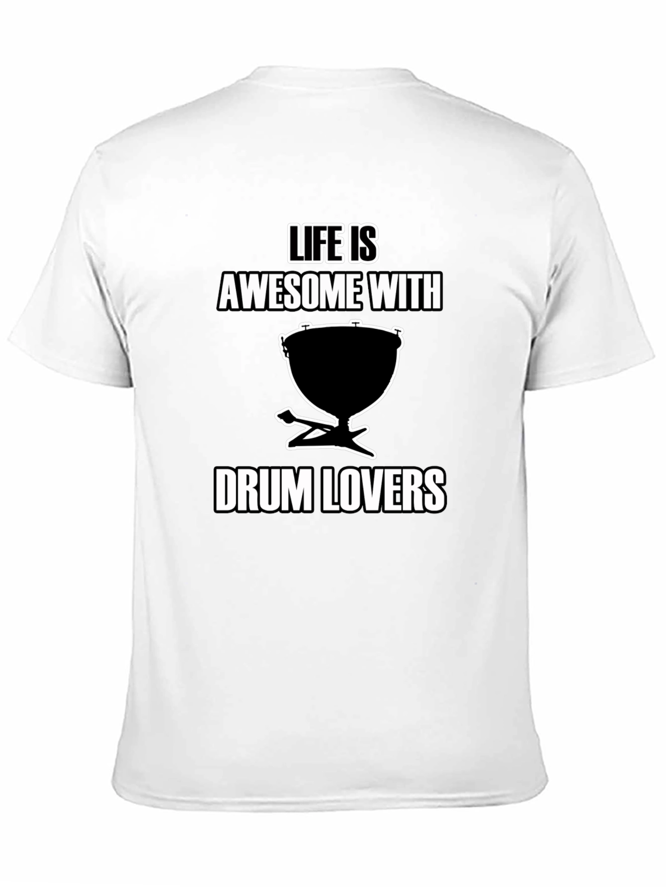 Life is Awesome with Drum Lovers T-Shirt
