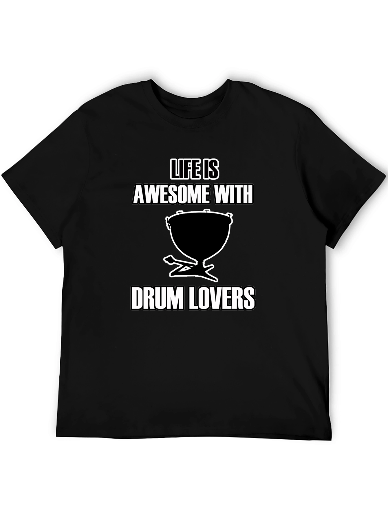 Life is Awesome with Drum Lovers T-Shirt