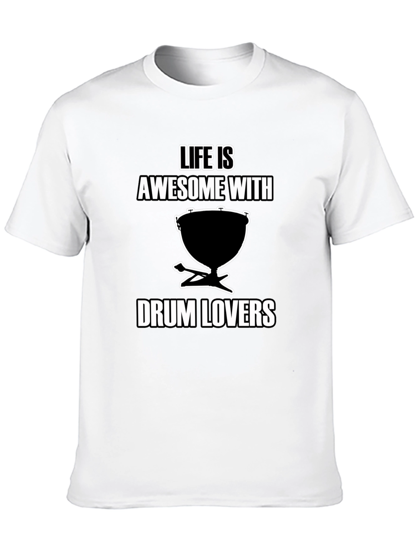 Life is Awesome with Drum Lovers T-Shirt