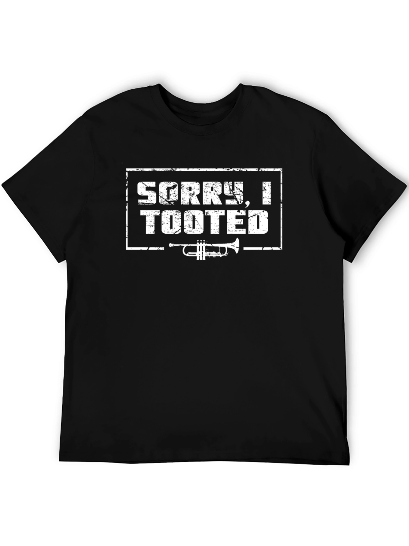 Funny Sorry I Tooted Trumpet T-Shirt