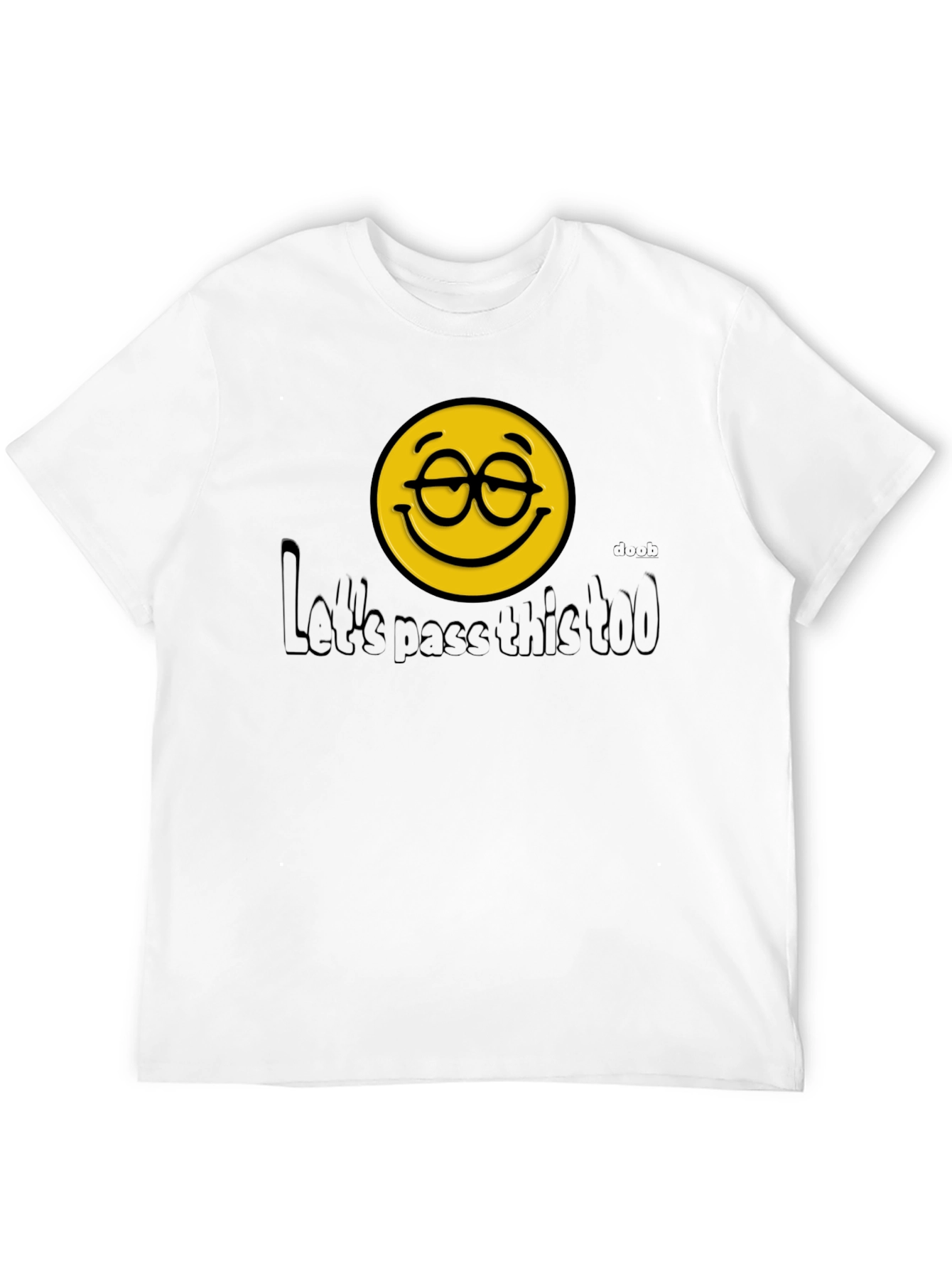 Lets Pass This Too Graphic T-Shirt