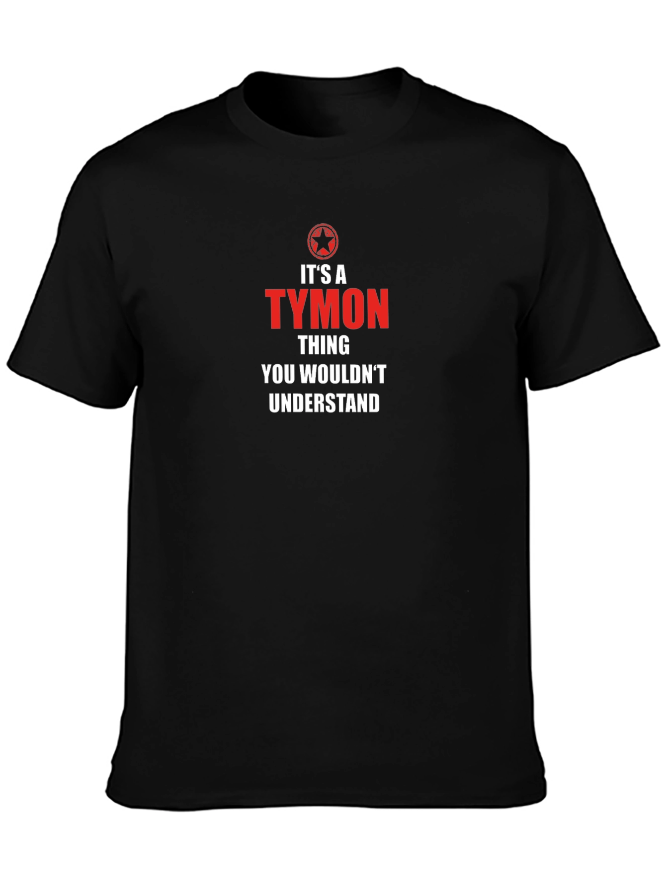 Its a TYMON Thing T-Shirt - Funny Name Tee