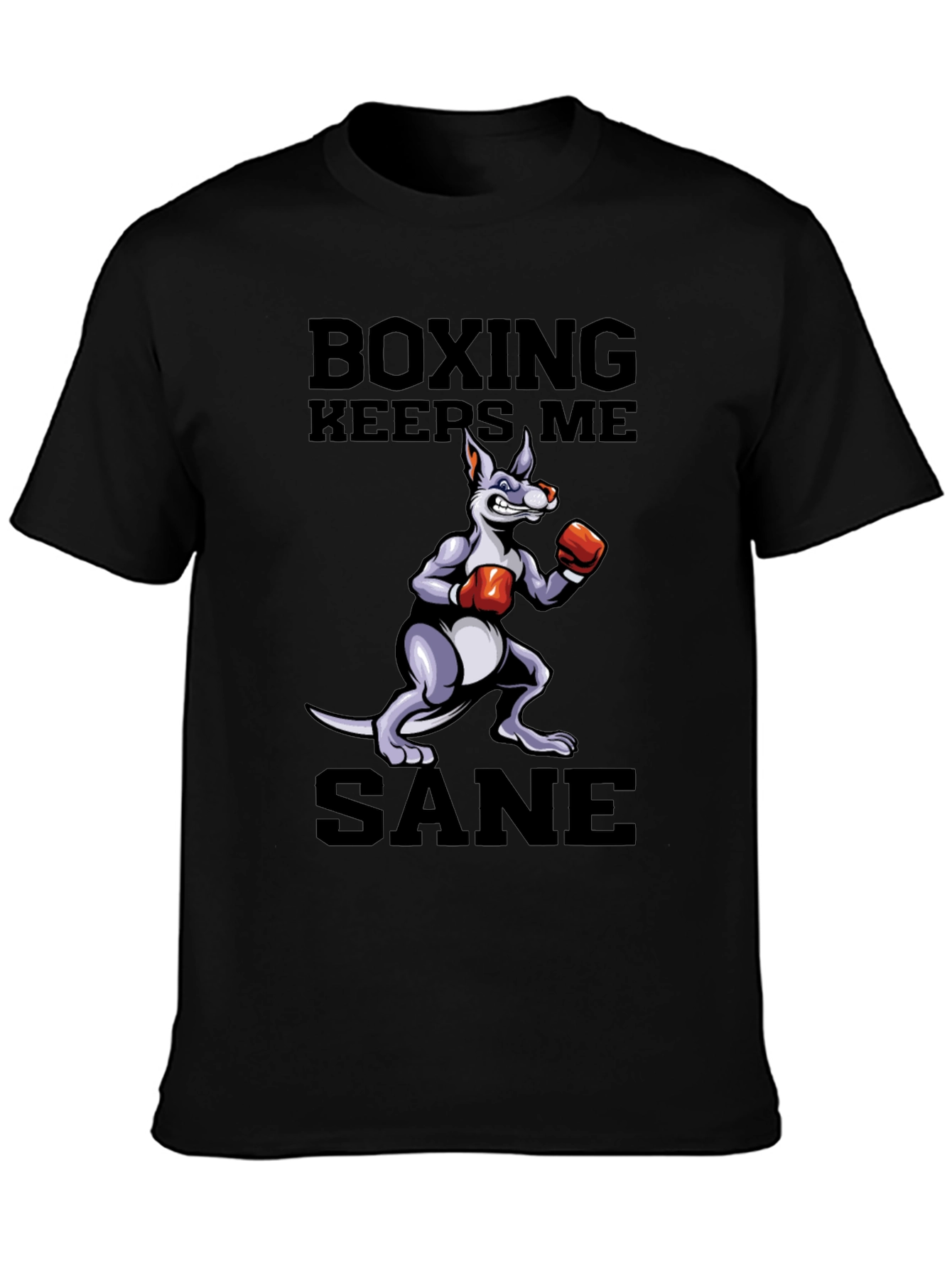Boxing Keeps Me Sane T-Shirt