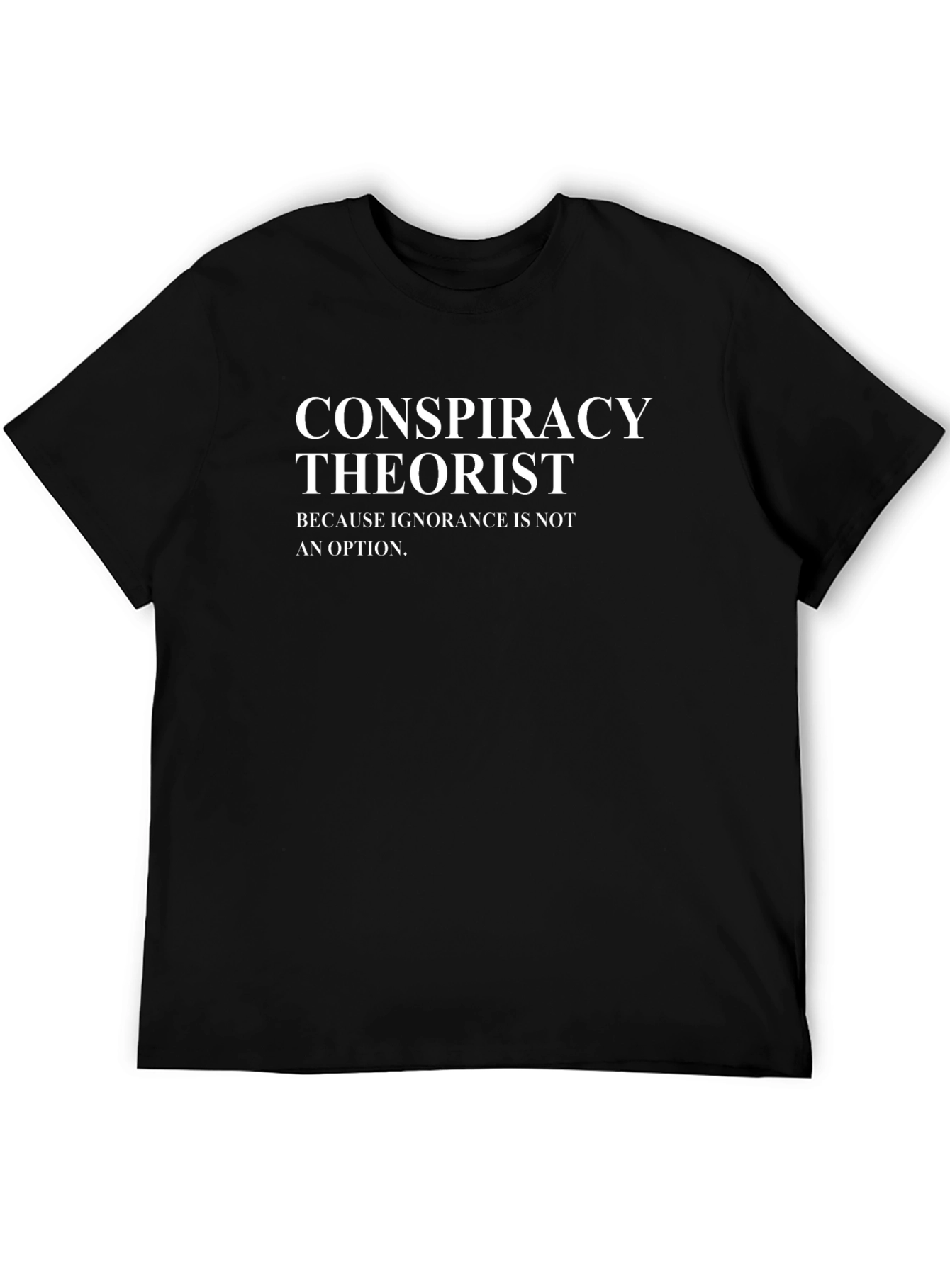 Conspiracy Theorist Graphic T-Shirt