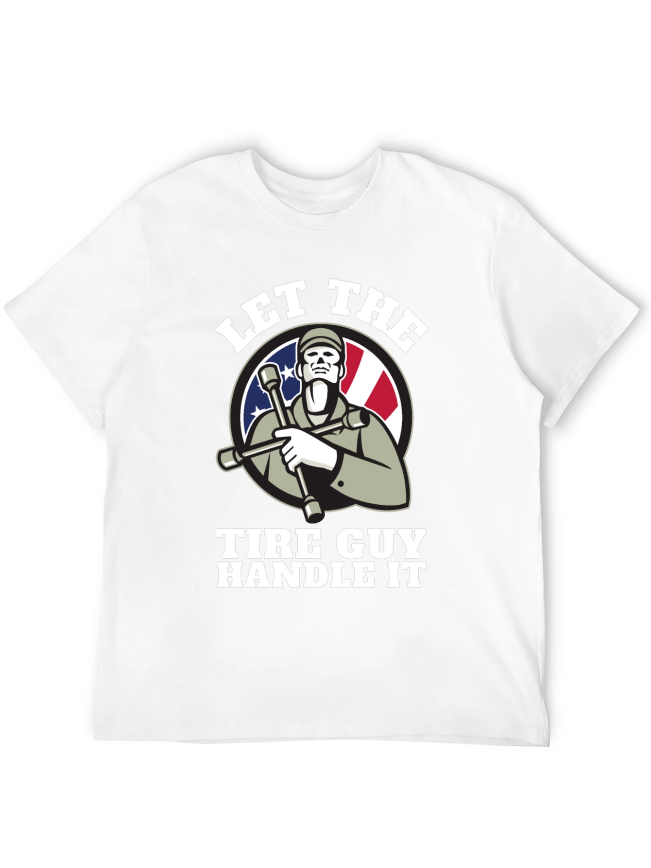 Let The Tire Guy Handle It T-Shirt - Black