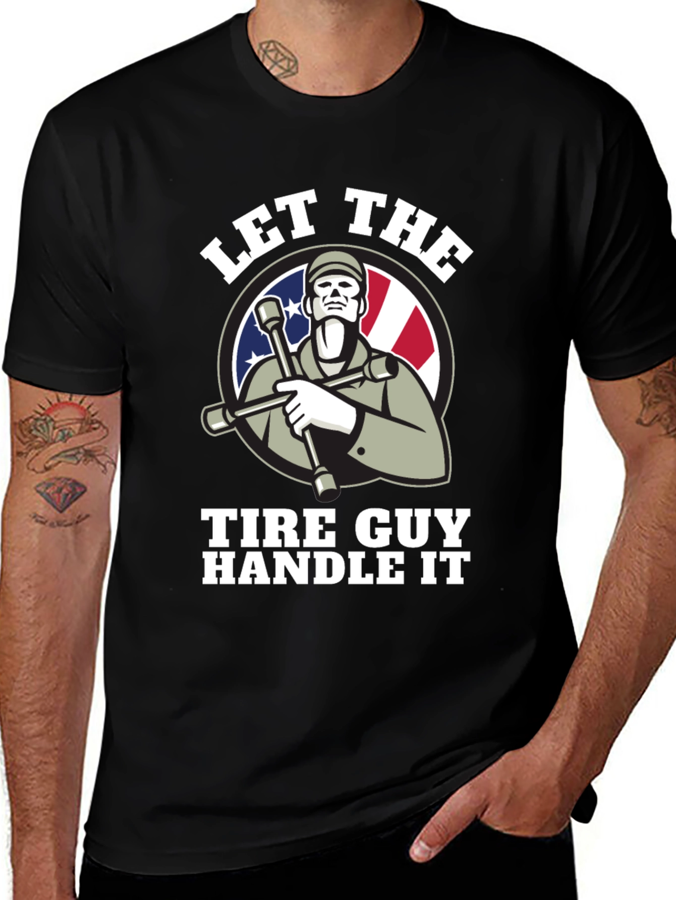 Let The Tire Guy Handle It T-Shirt - Black
