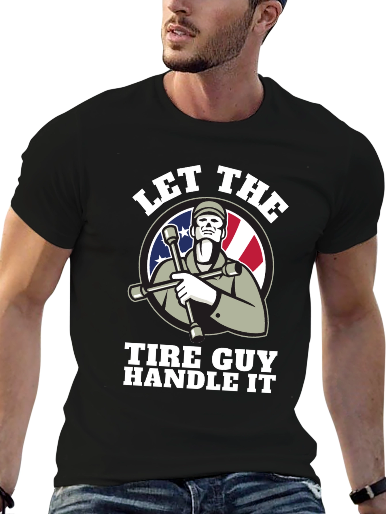 Let The Tire Guy Handle It T-Shirt - Black