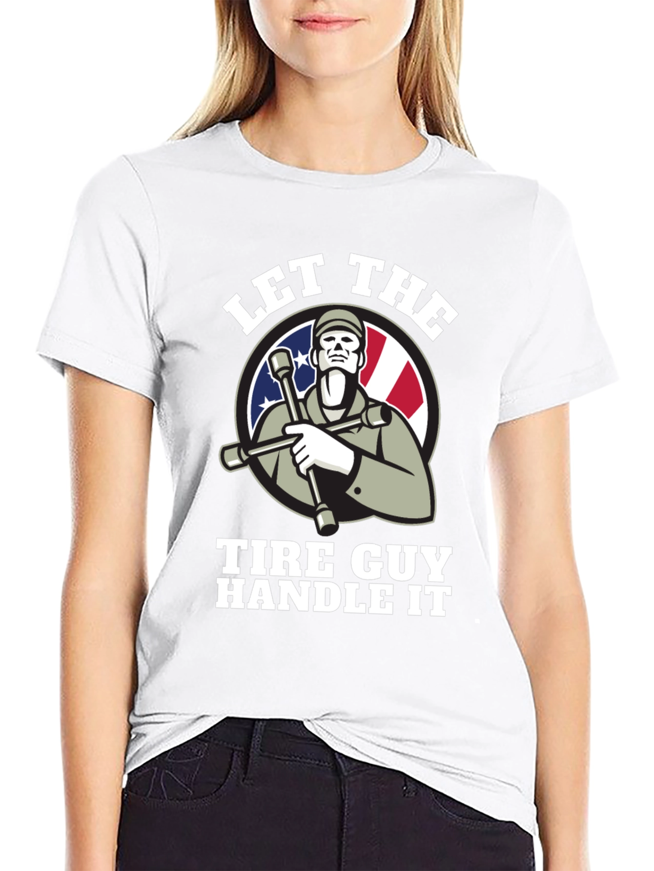 Let The Tire Guy Handle It T-Shirt - Black
