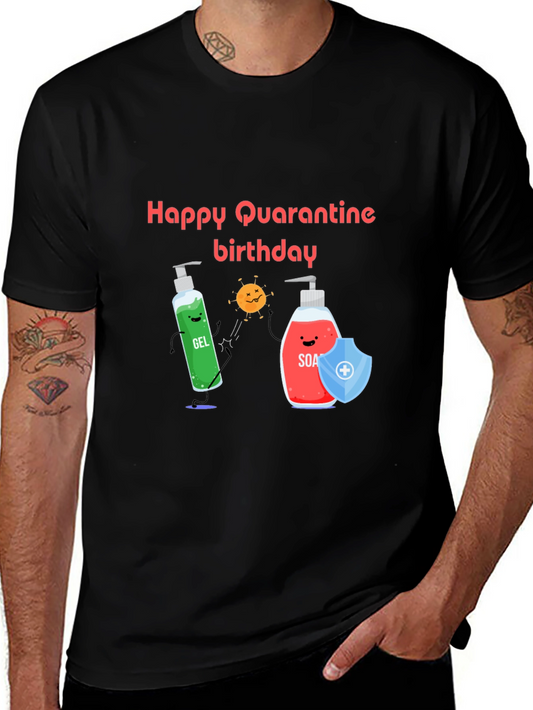 Happy Quarantine Birthday Black T-Shirt