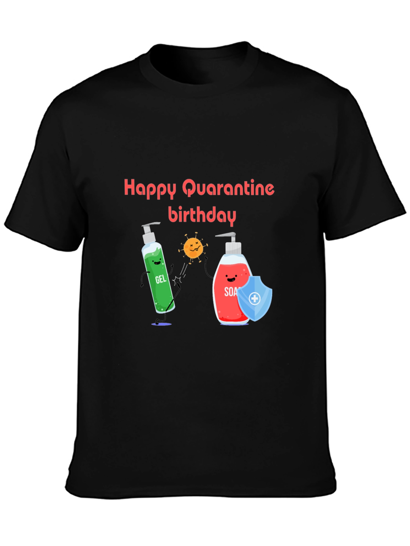 Happy Quarantine Birthday Black T-Shirt