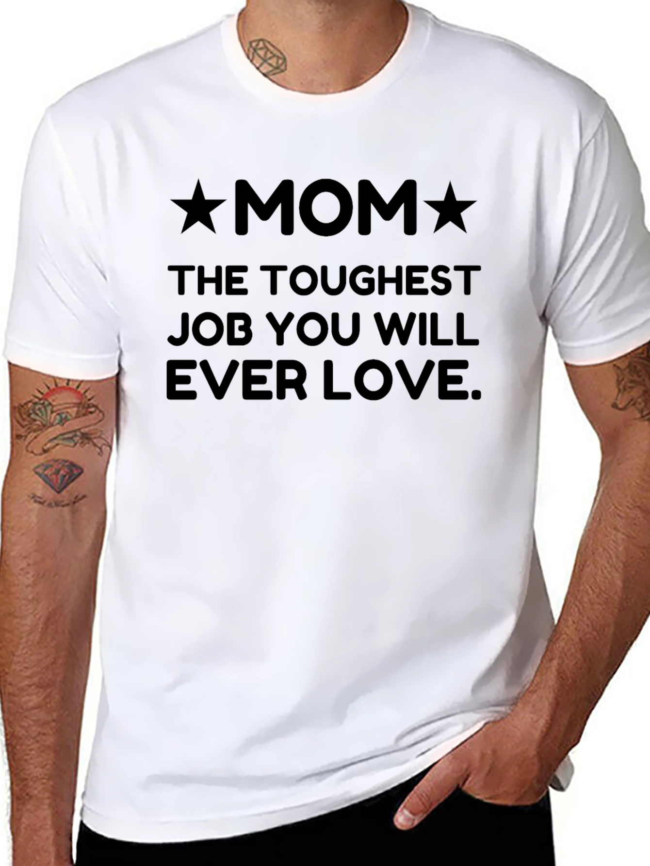 Toughest Job Ever Love Mom T-Shirt