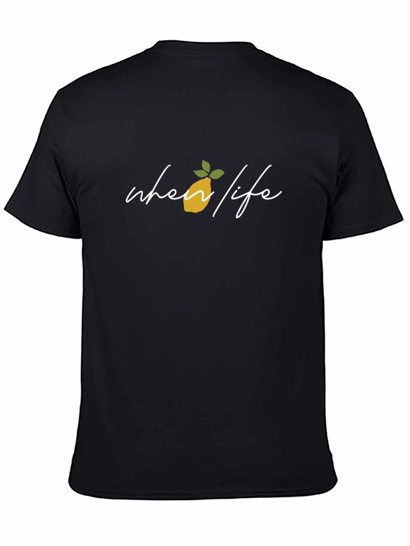 When Life Gives You Lemons T-Shirt