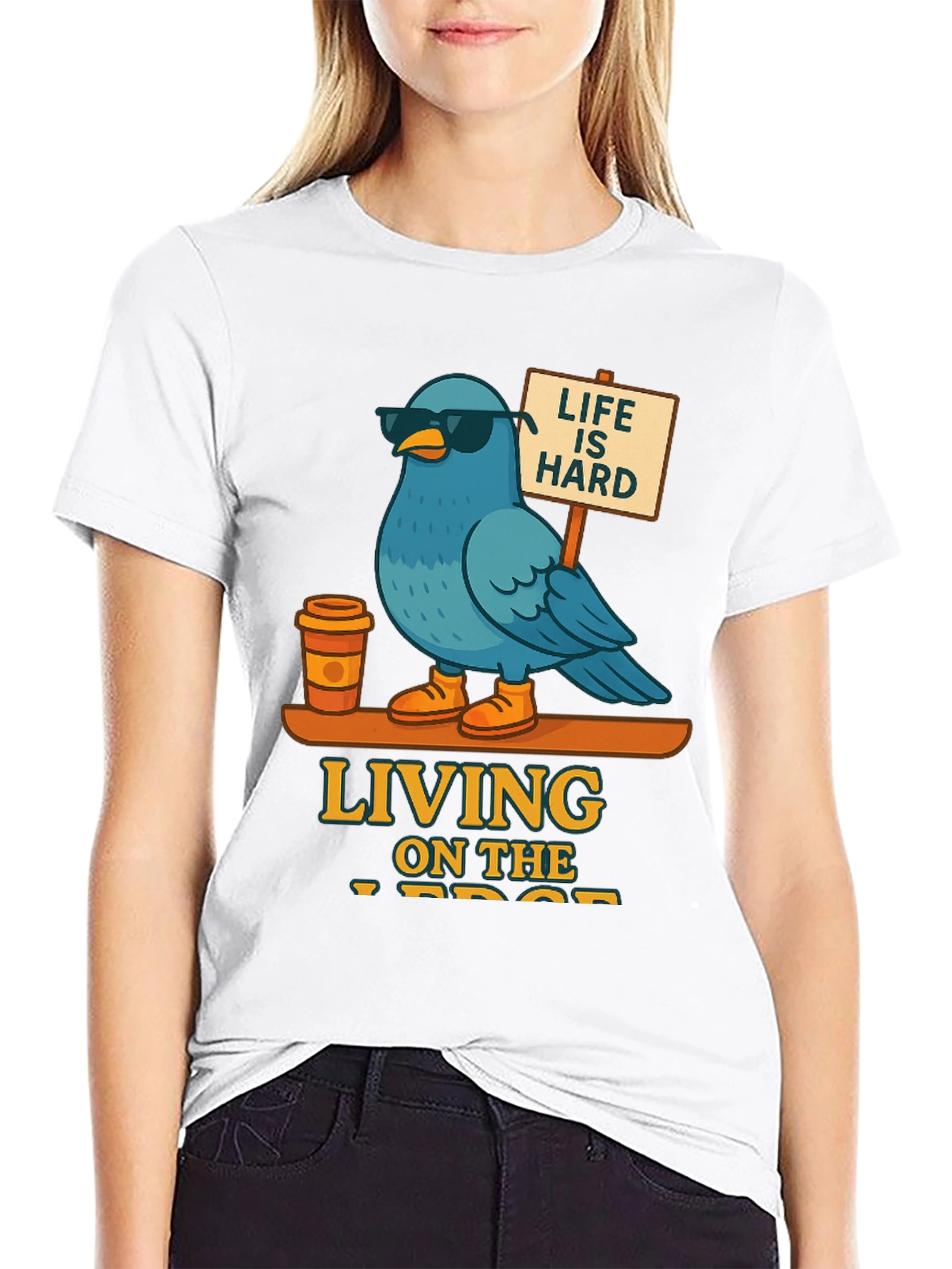 Life is Hard - Blue Bird T-Shirt